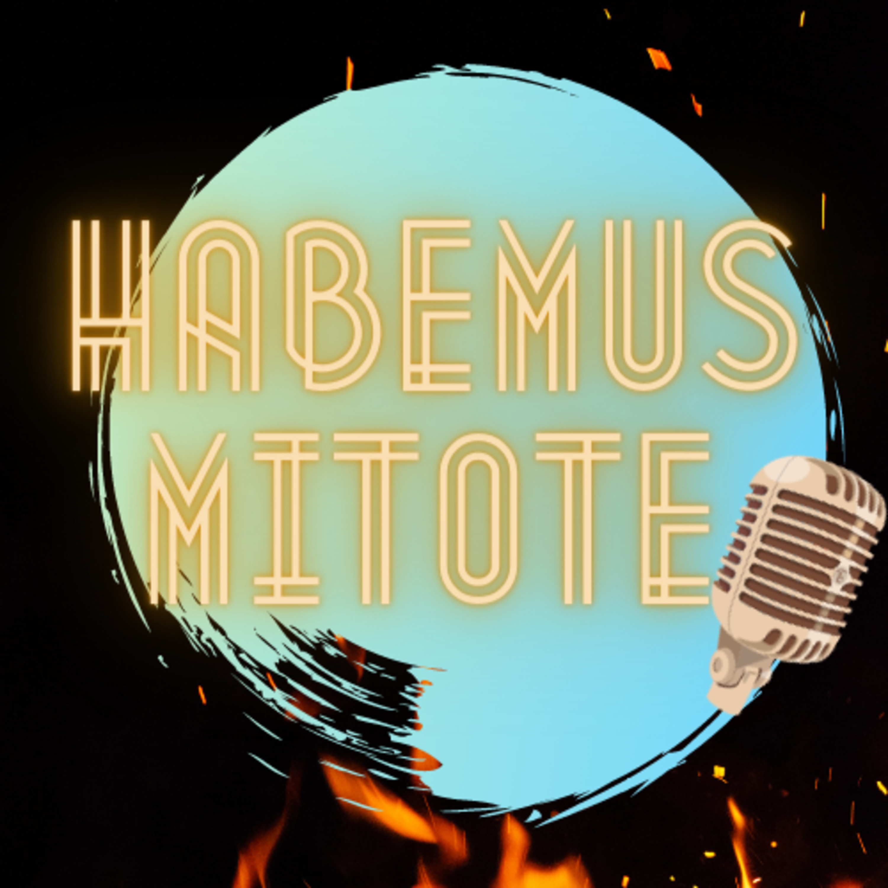 HABEMUS MITOTE