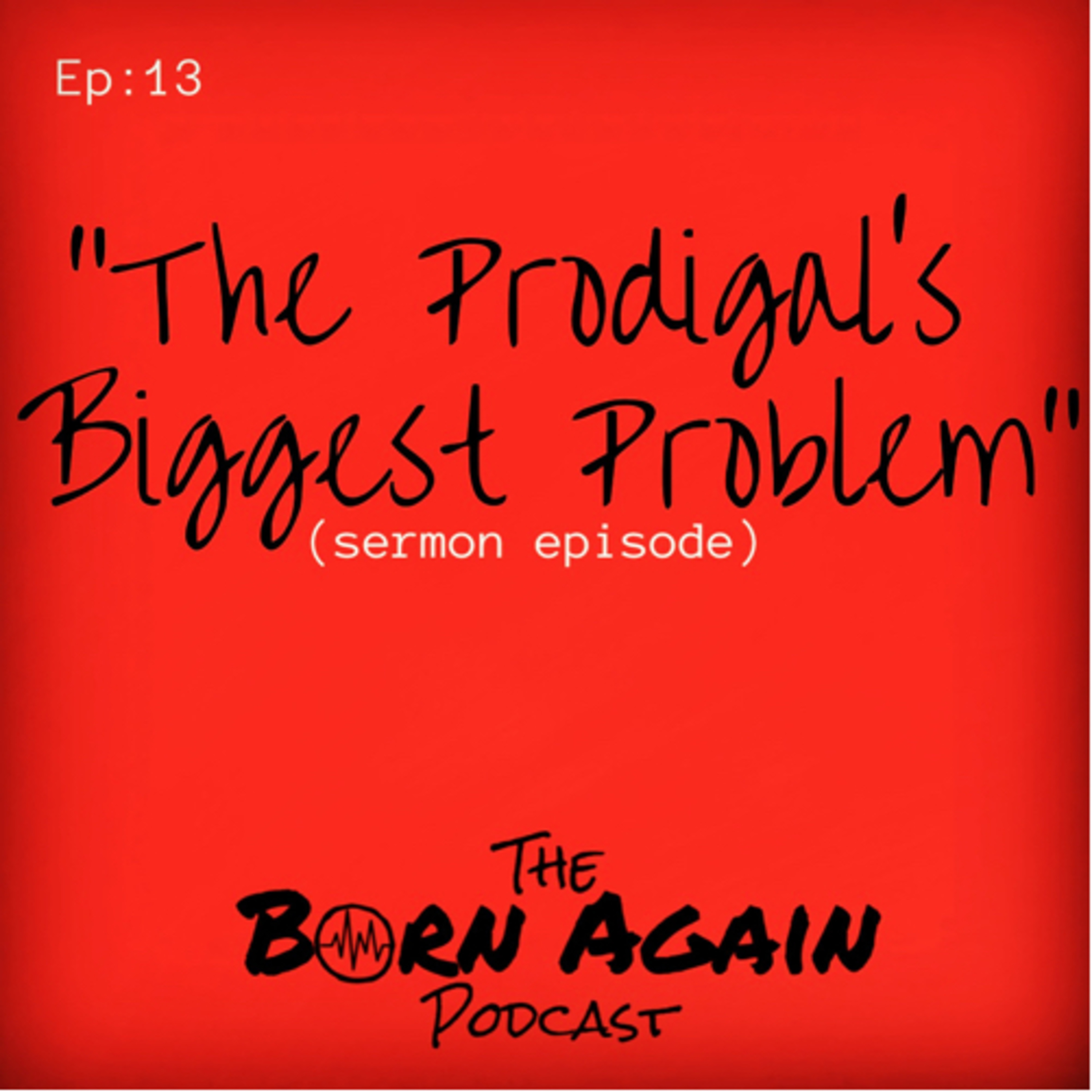 The Born Again Podcast