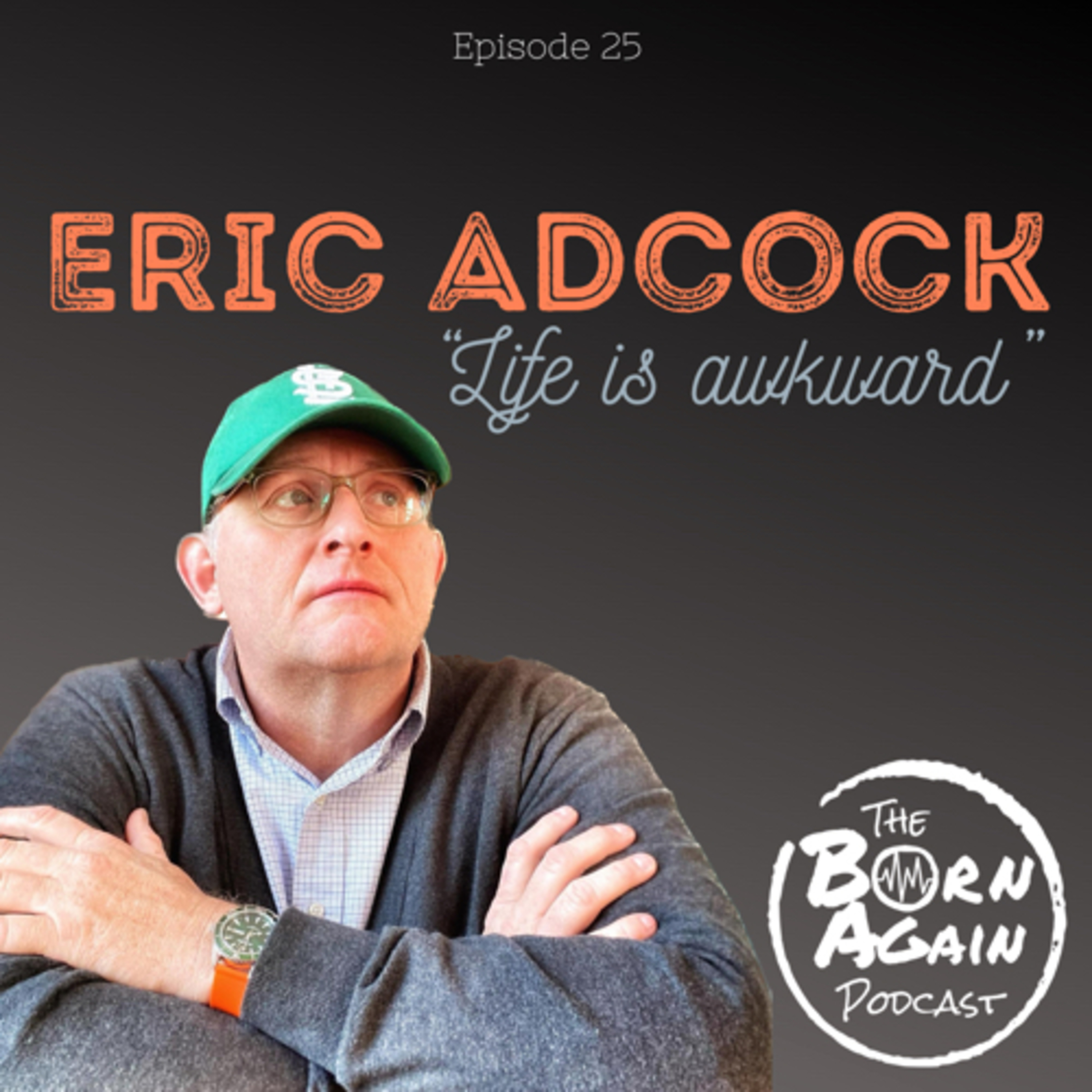 The Born Again Podcast