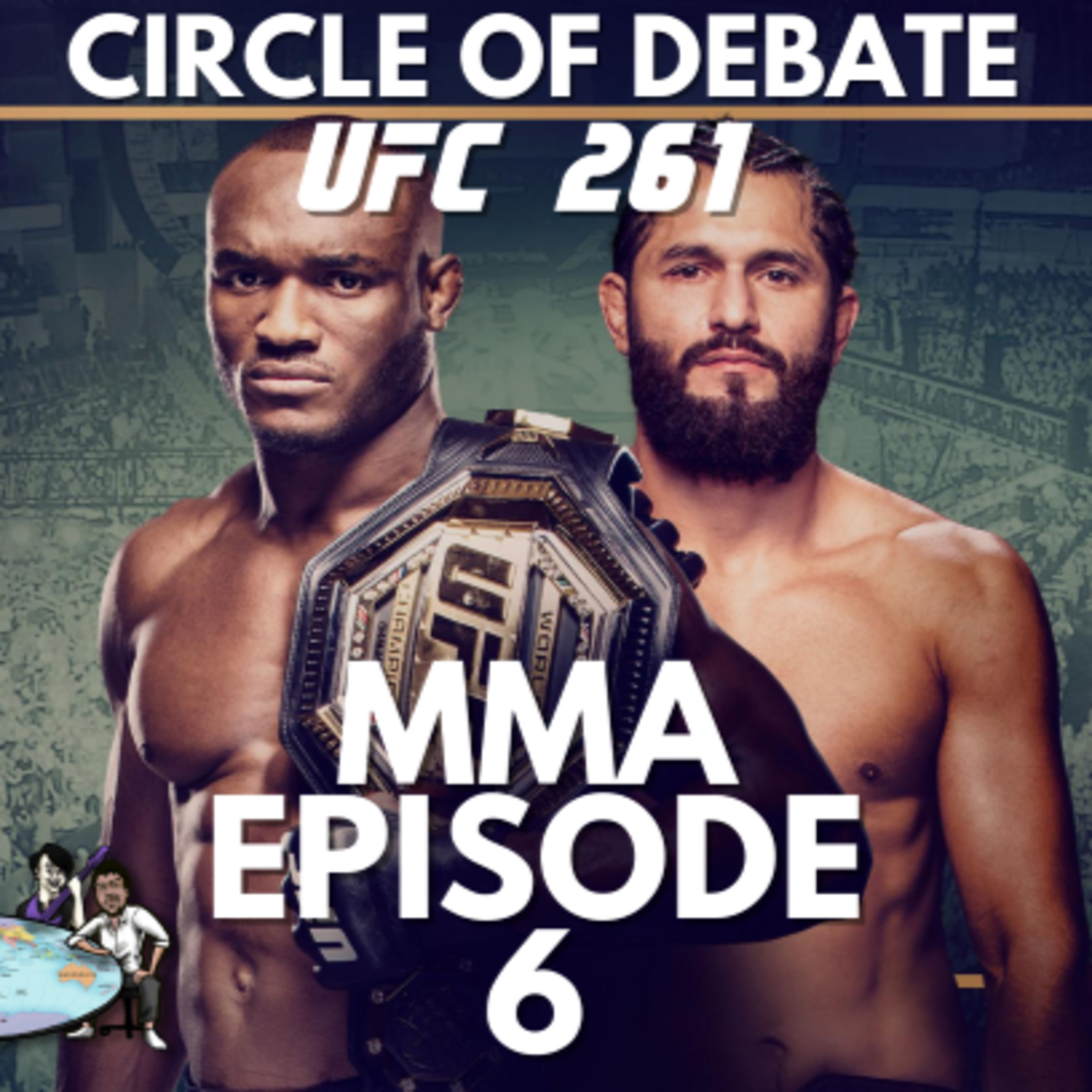 Circle Of Debate Podcast MMA Episode 6 UFC 261 episode artwork
