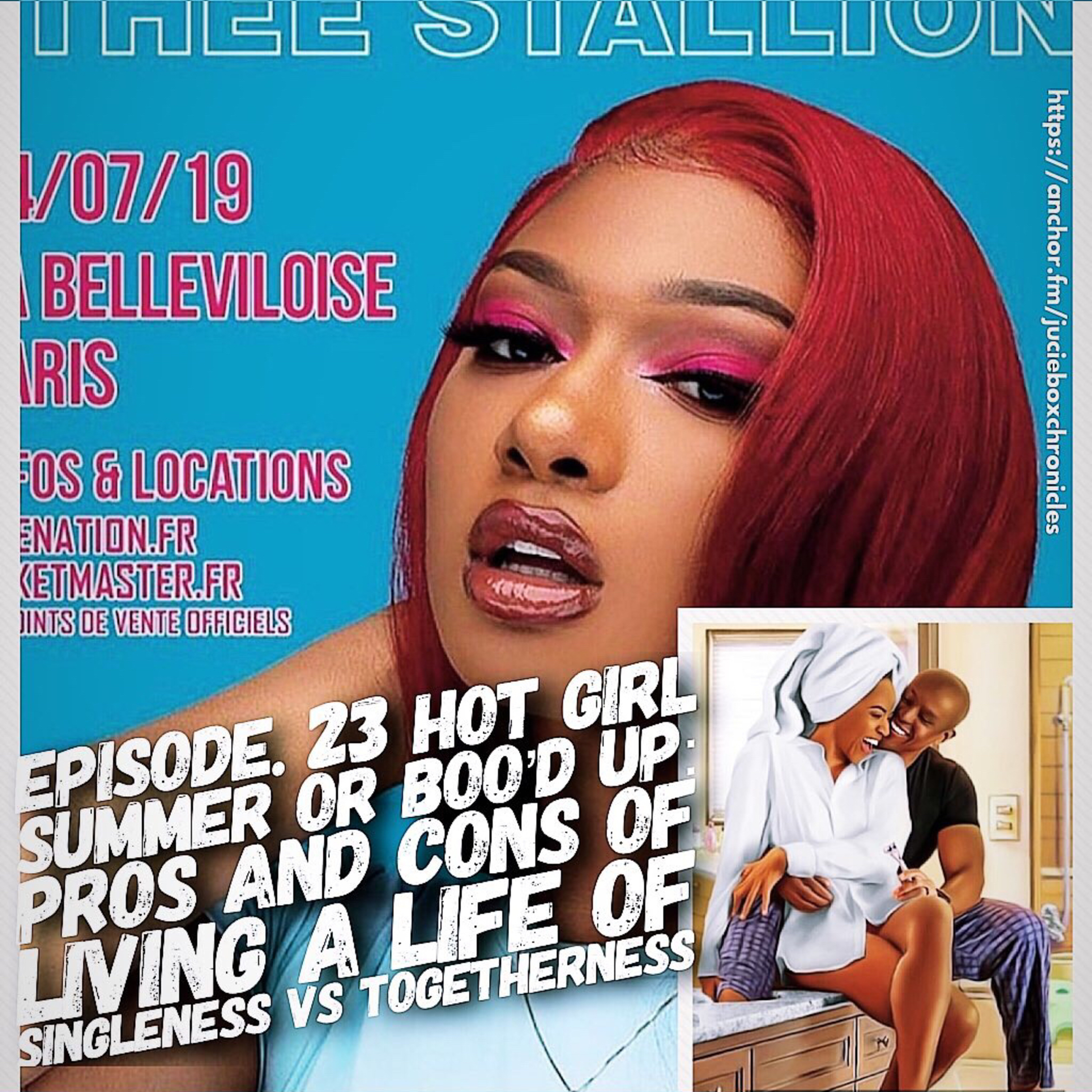 Episode.23 Hot girl summer or Boo’d up pros and cons of living a live of singleness and togetherness episode artwork