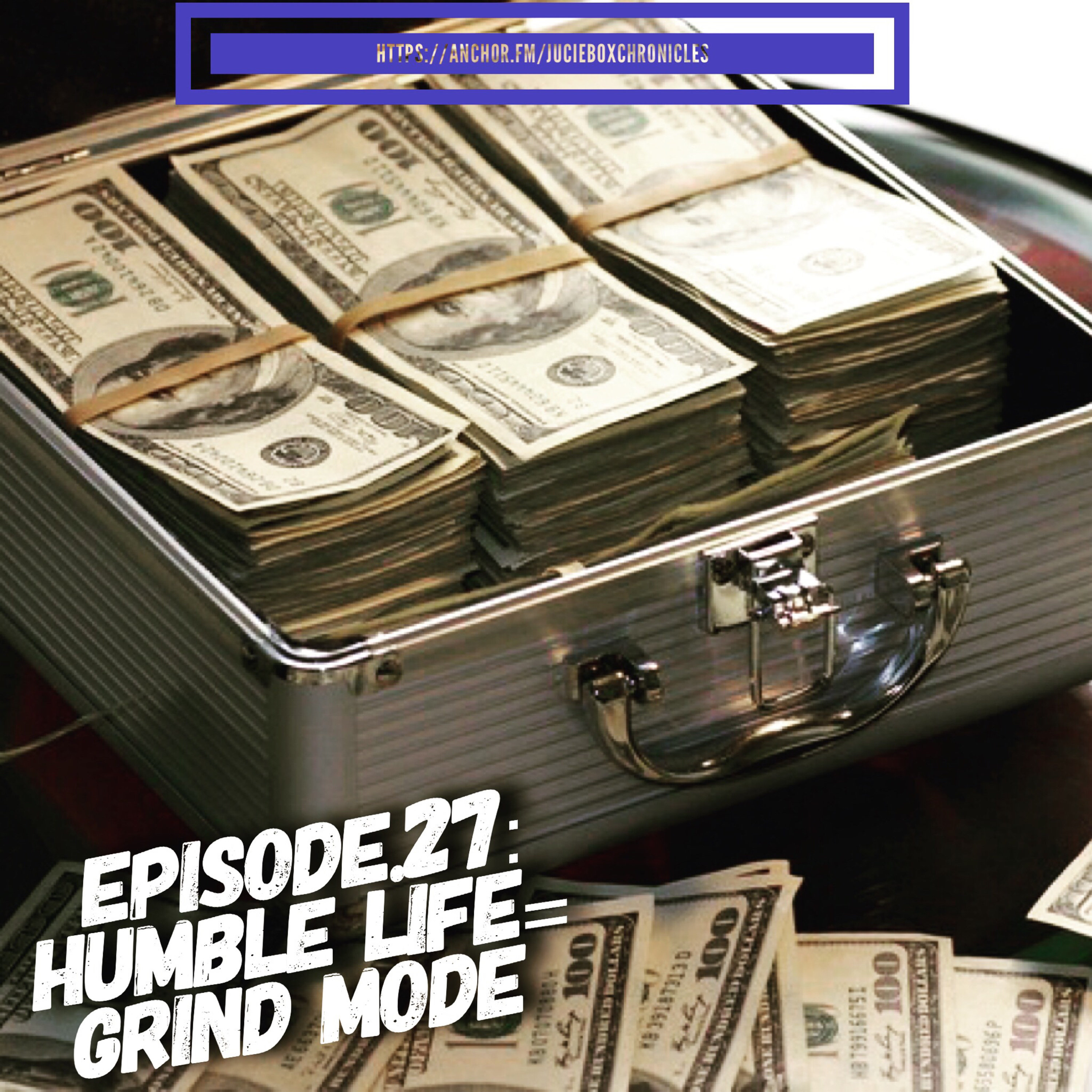 Episode.27 Humble life= Grind mode episode artwork