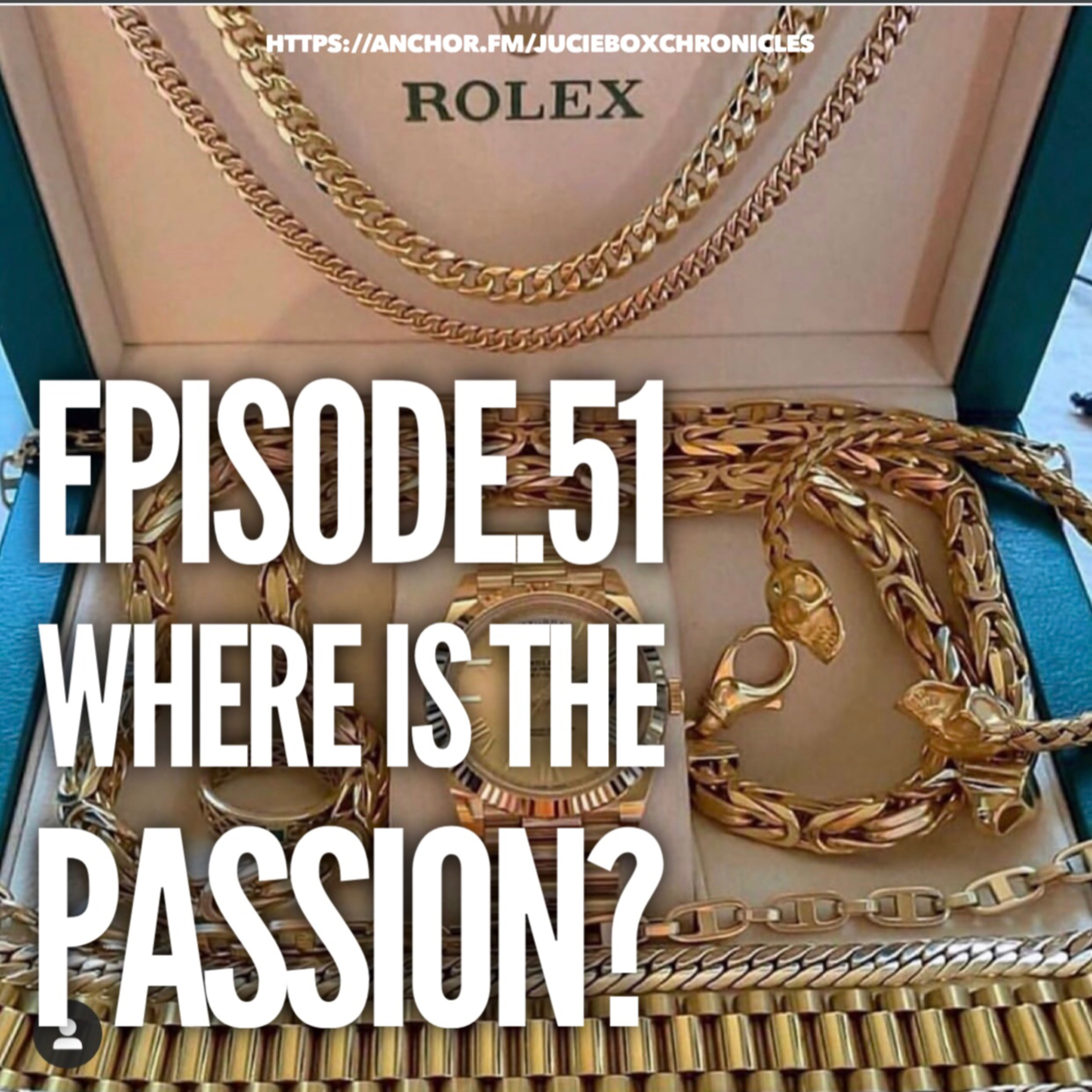 Episode.51 Where is the passion? episode artwork