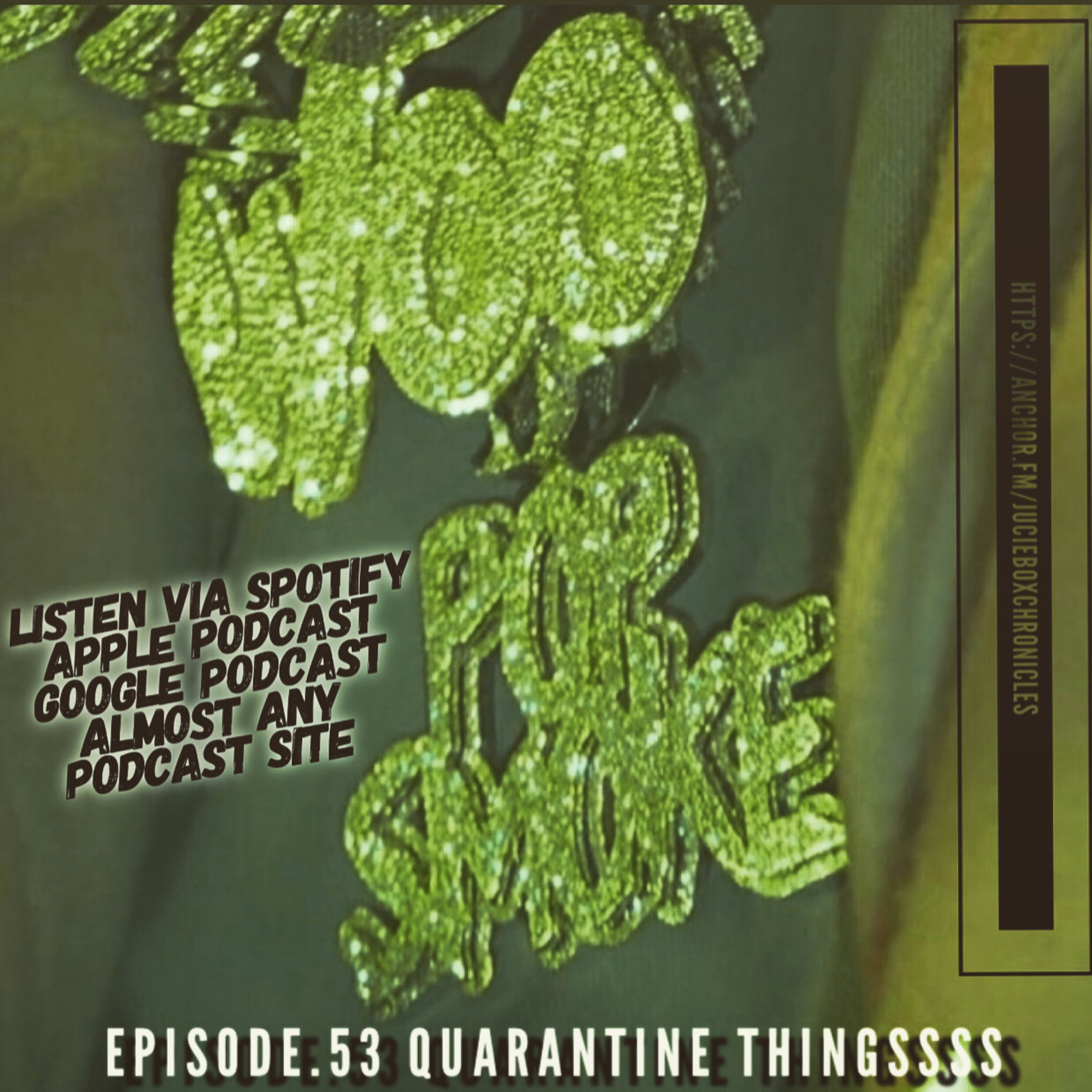 Episode. 53 Quarantine Thingssss episode artwork