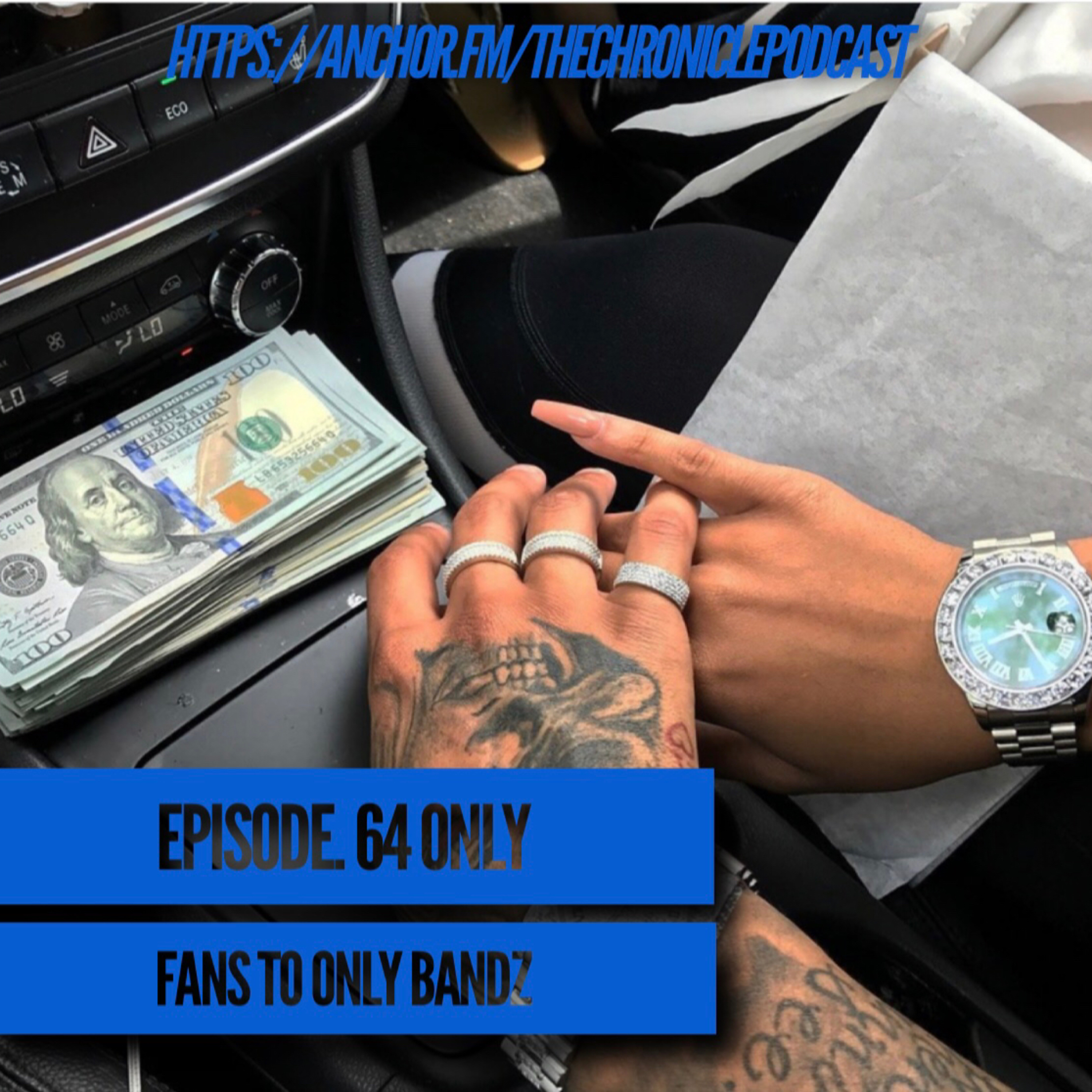 Episode. 64 only fans to only bandz  episode artwork