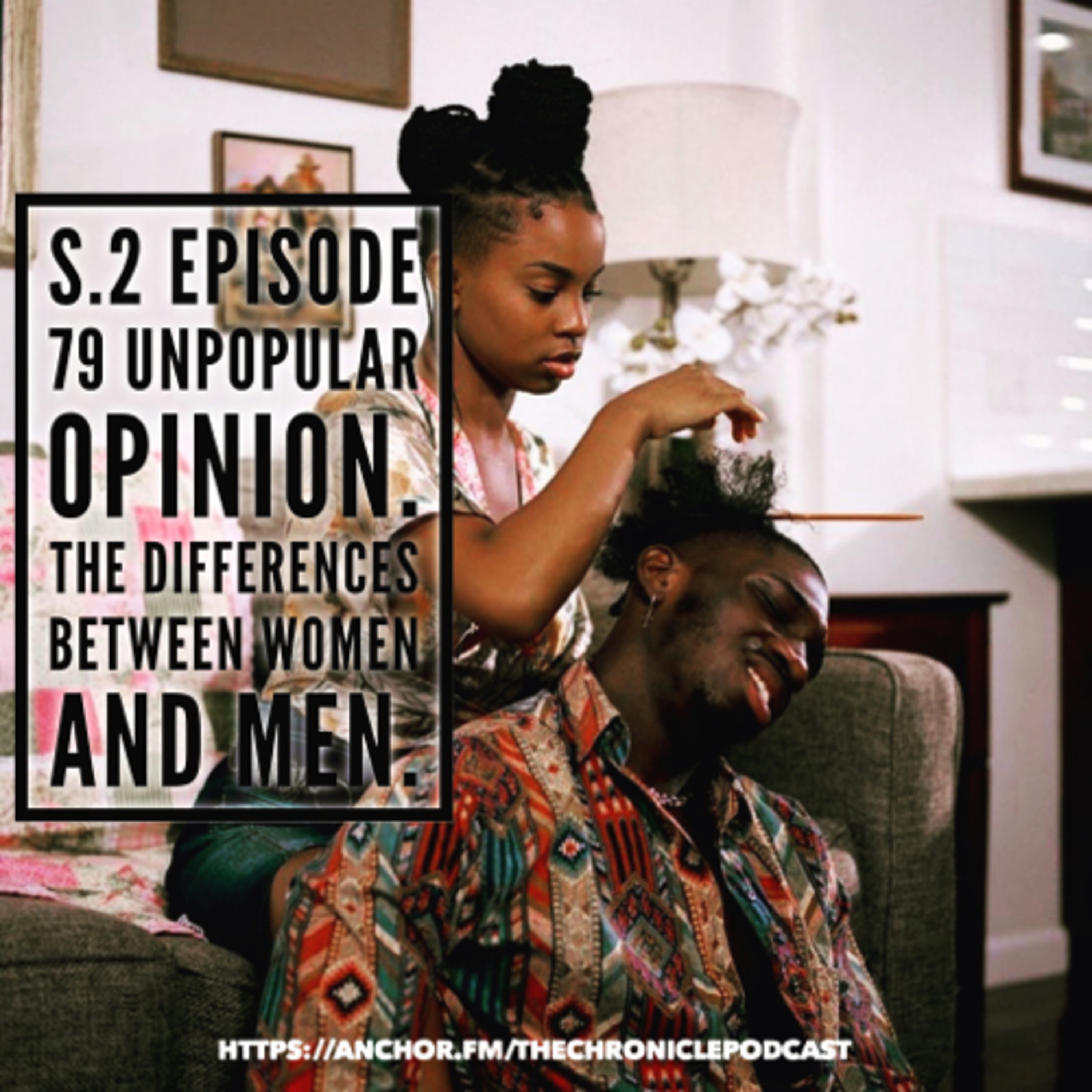 S.2 Ep.79 Unpopular opinion.. the differences between men and women  episode artwork