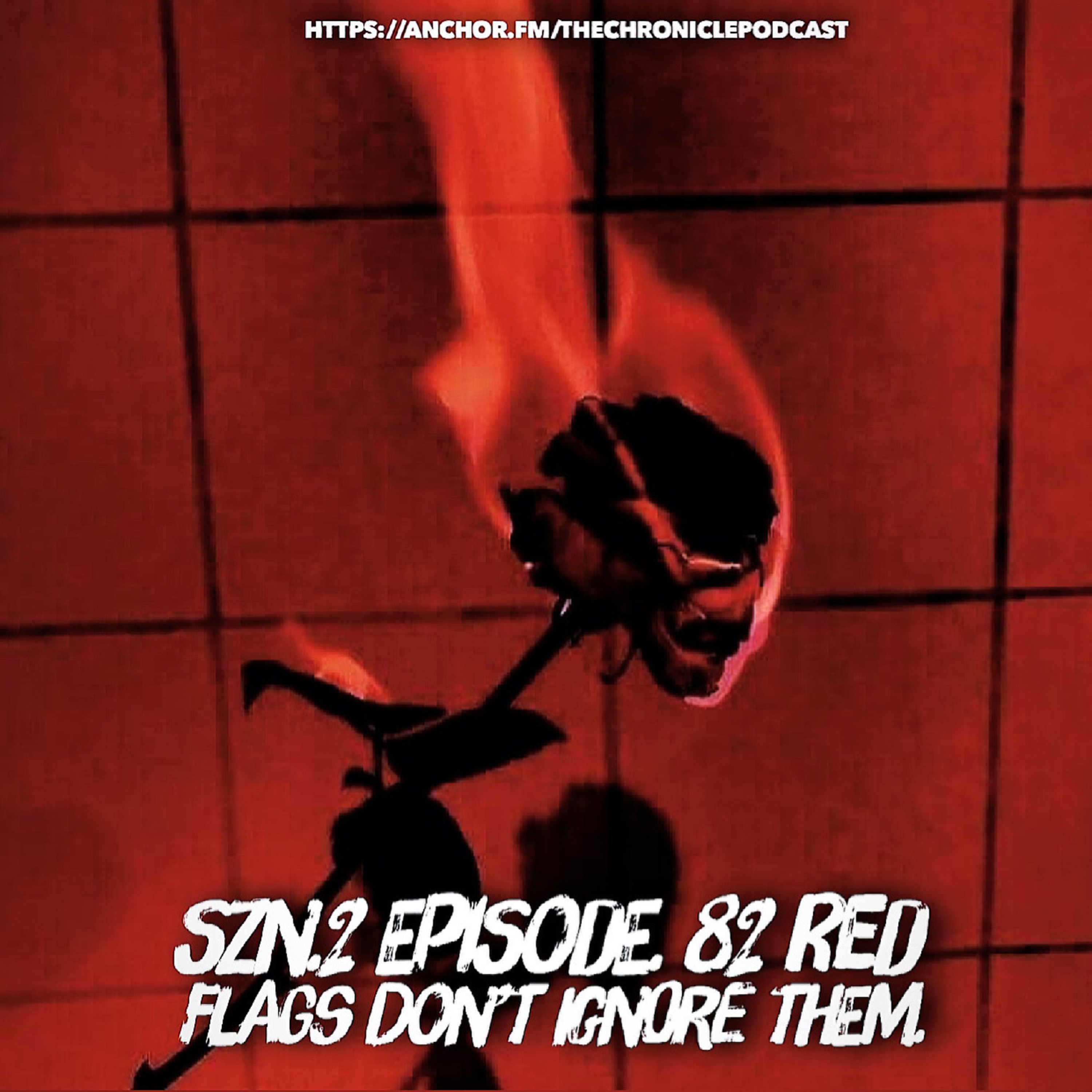 S.2 Episode.82 Red flags don’t ignore them.  episode artwork