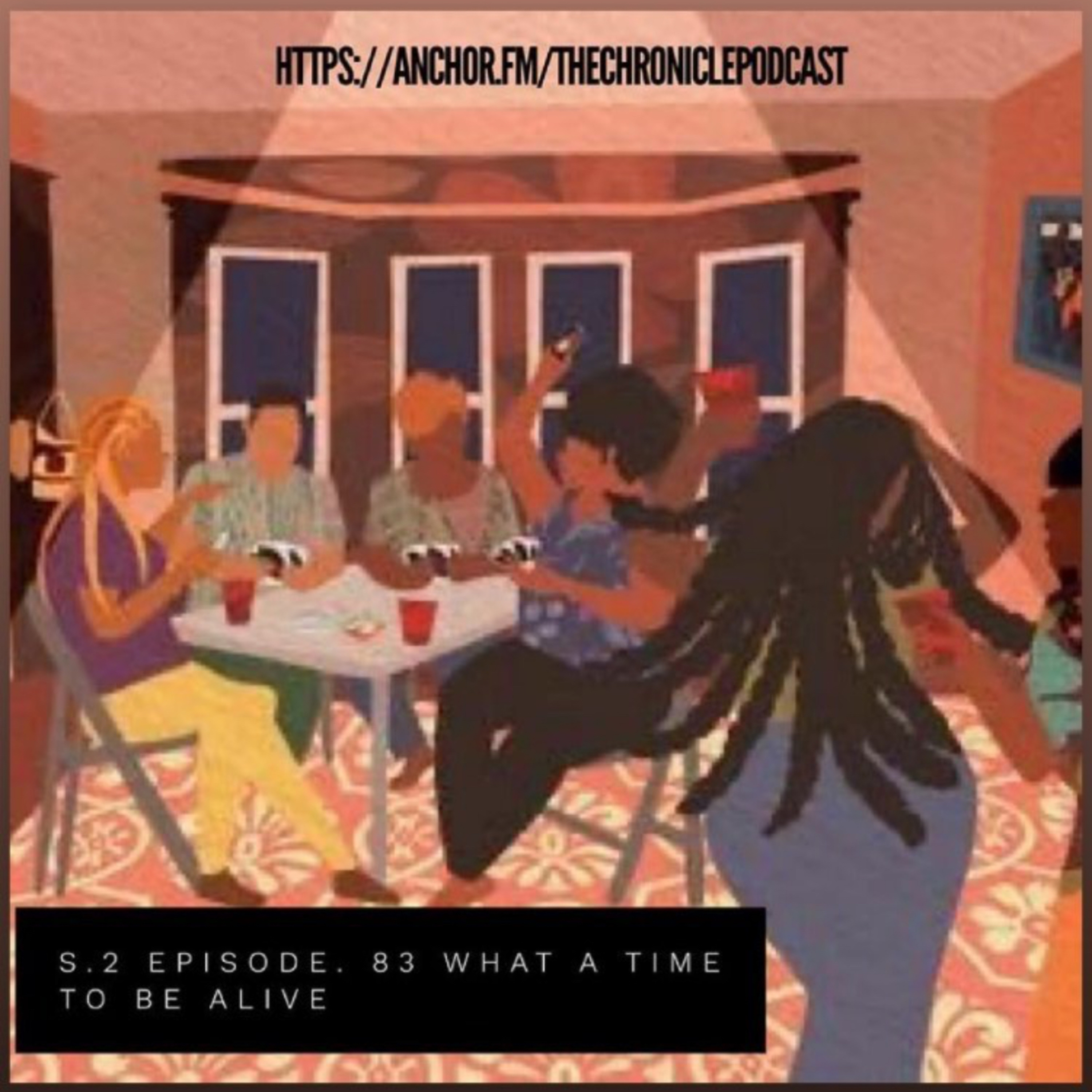S.2 episode.83 what a time to be alive  episode artwork