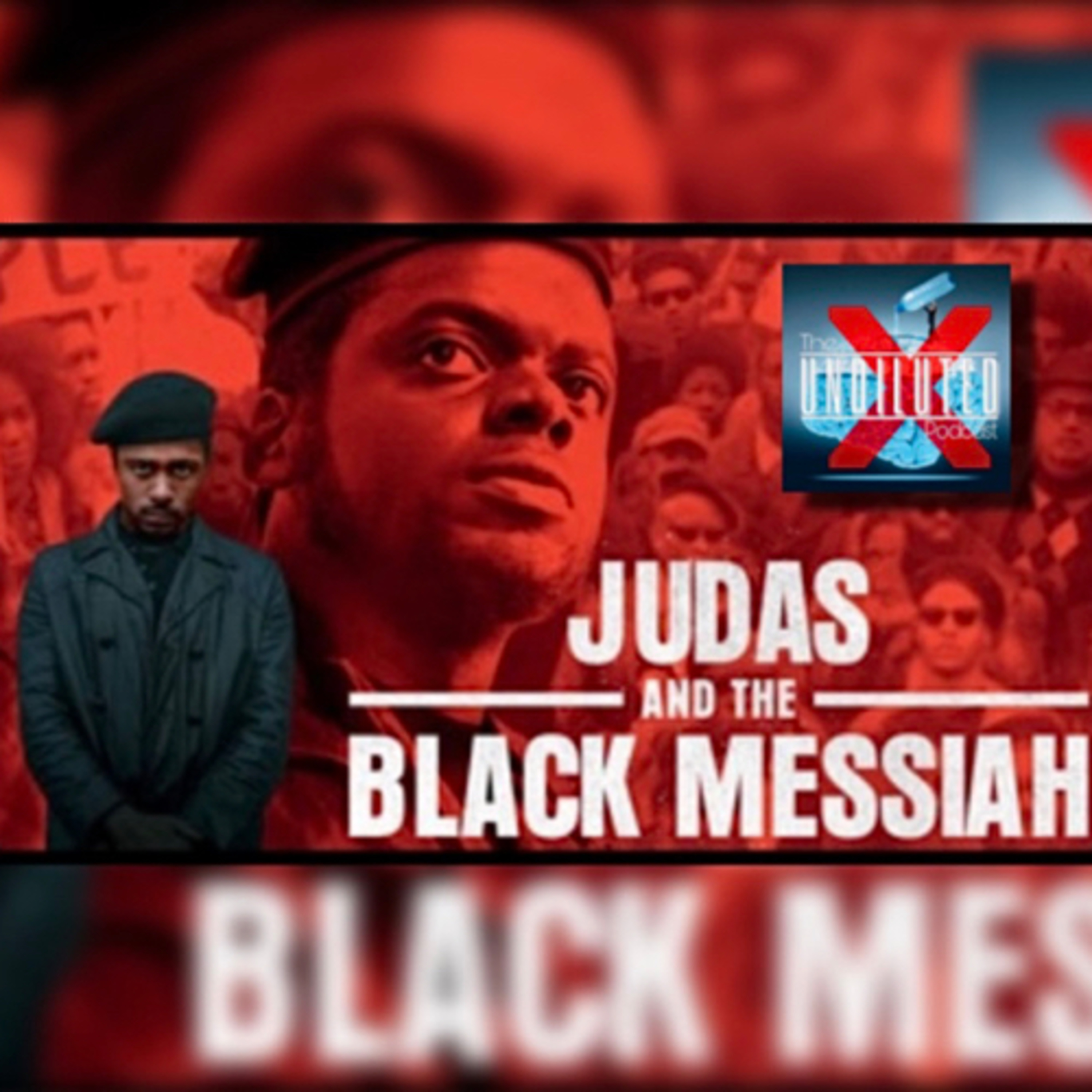 Episode 117 | Judas And The Black Messiah (Rest In Power Fred Hampton) episode artwork