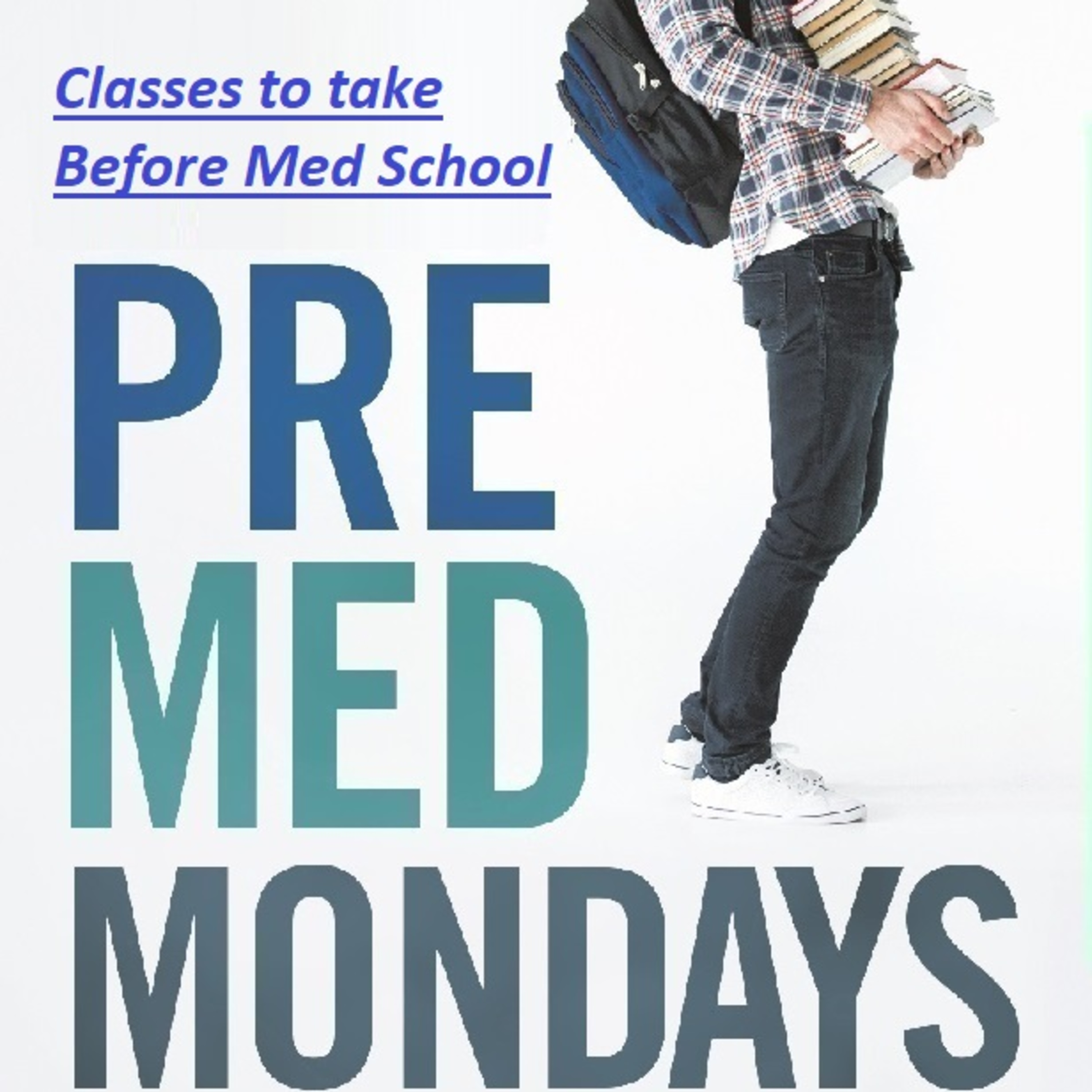 PreMed Mondays