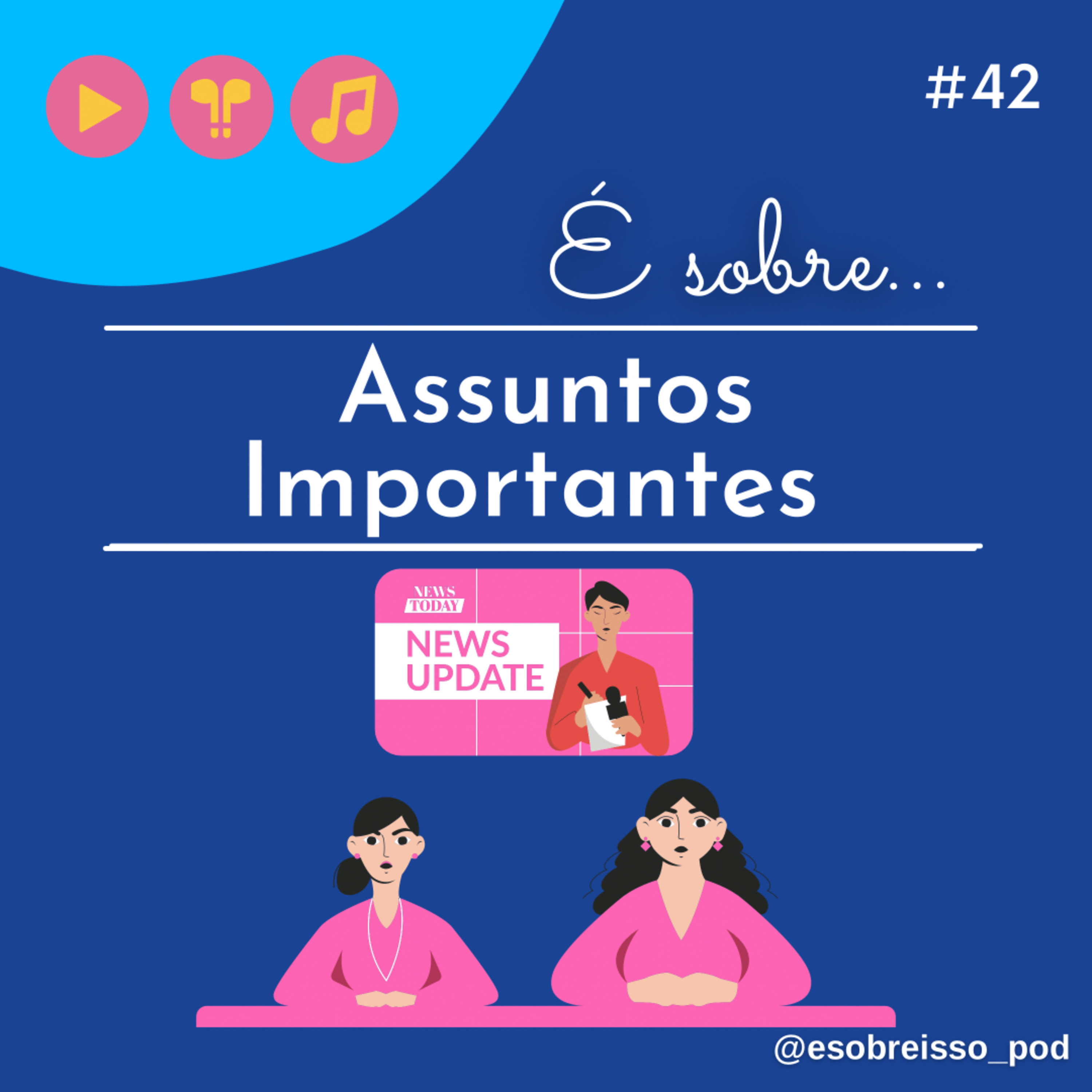 É Sobre Isso Pod
