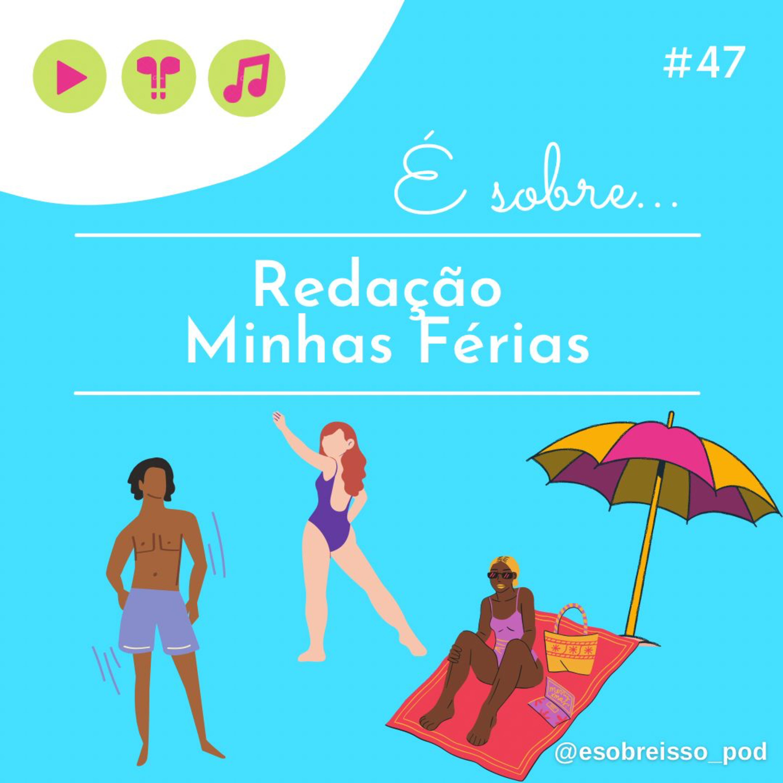 É Sobre Isso Pod