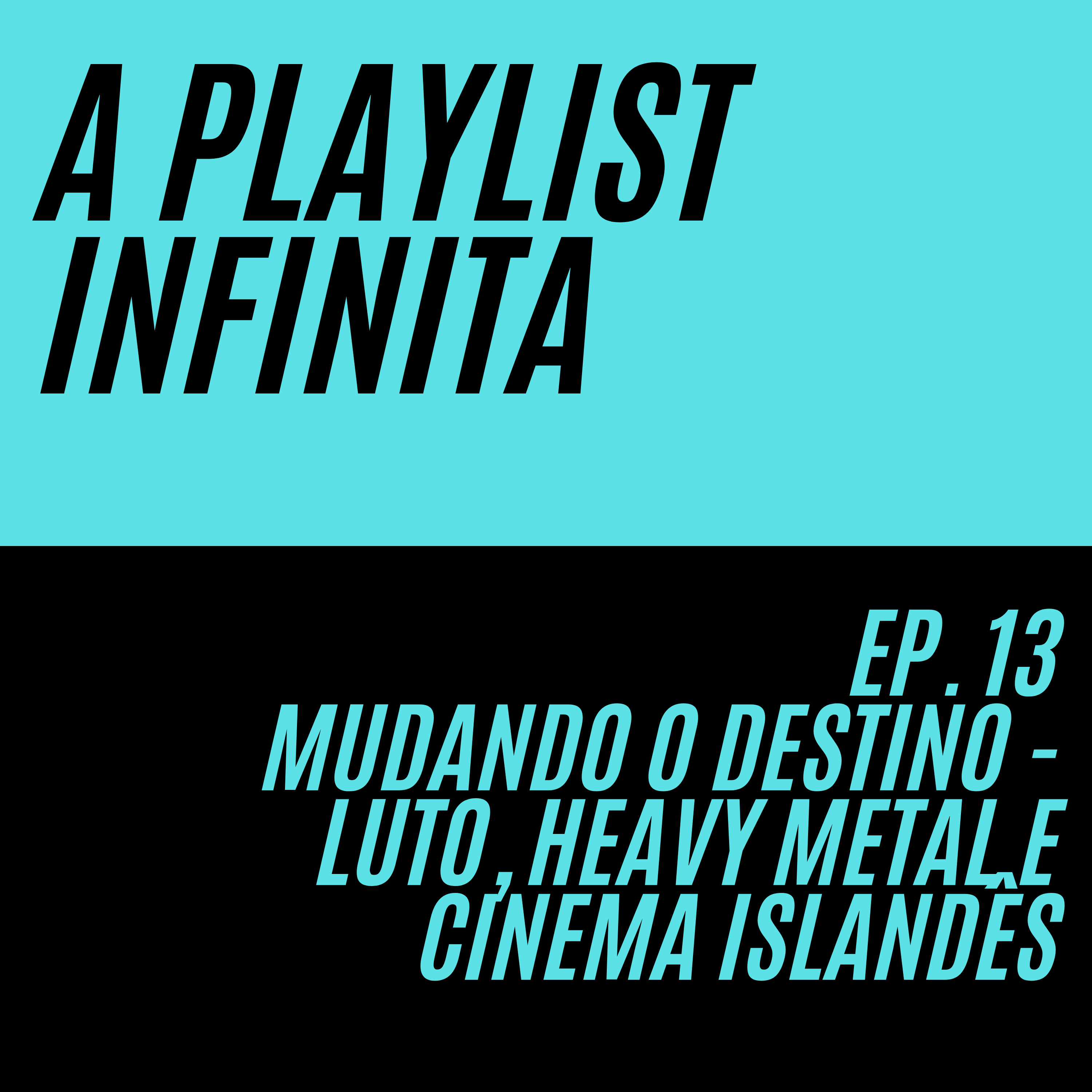 A Playlist Infinita