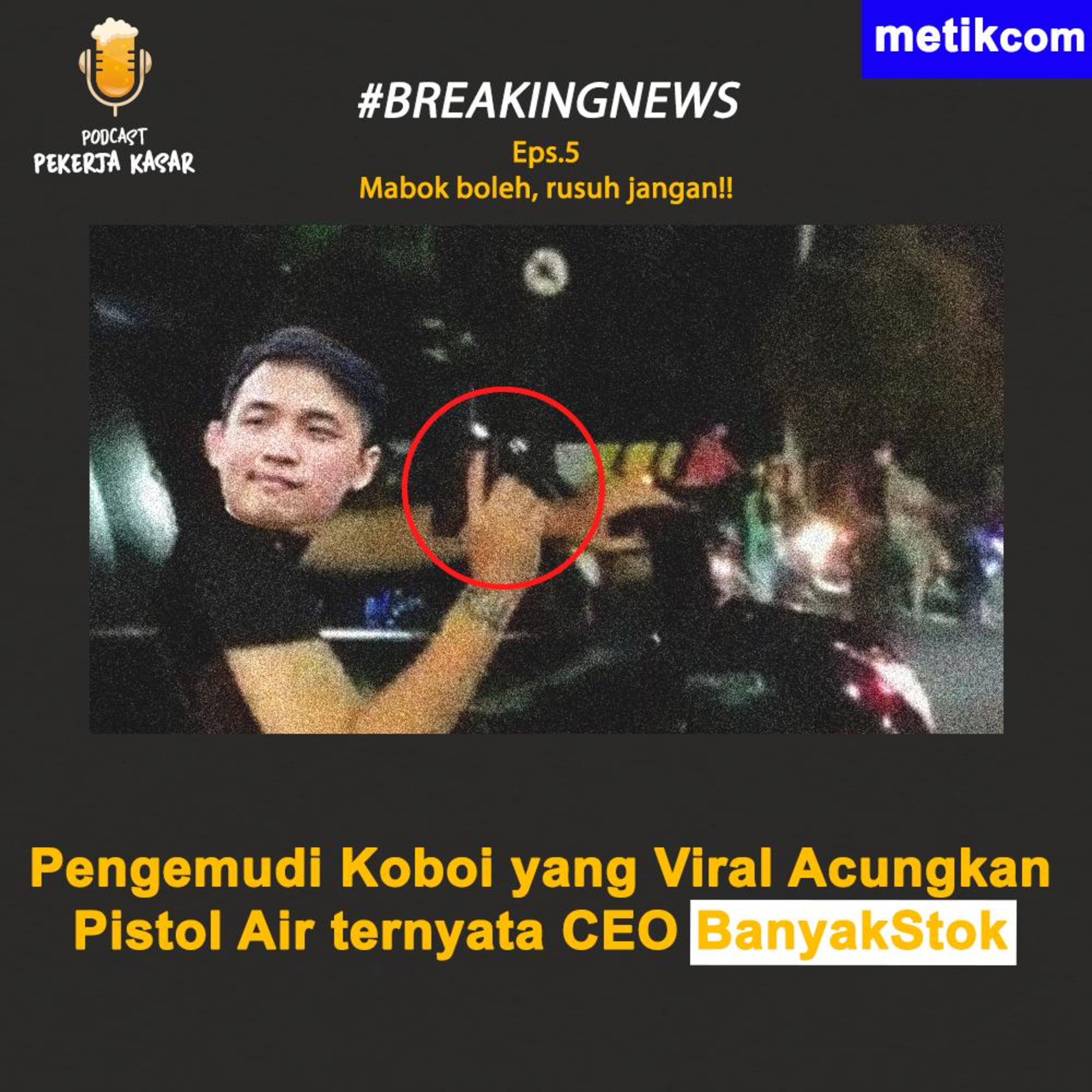 PODCAST PEKERJA KASAR