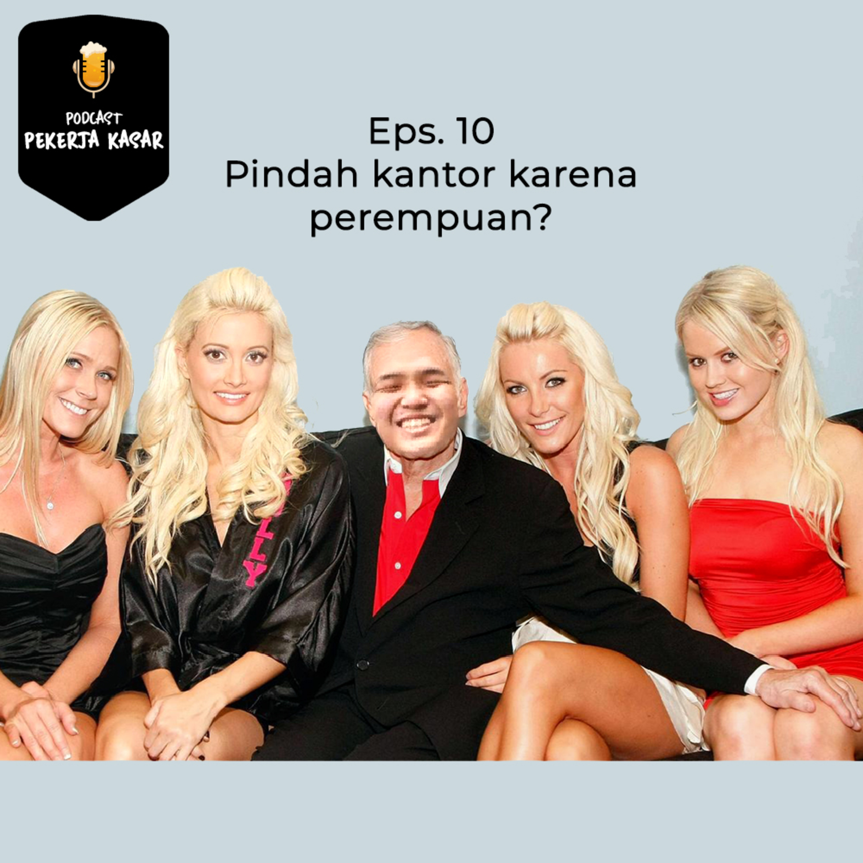 PODCAST PEKERJA KASAR