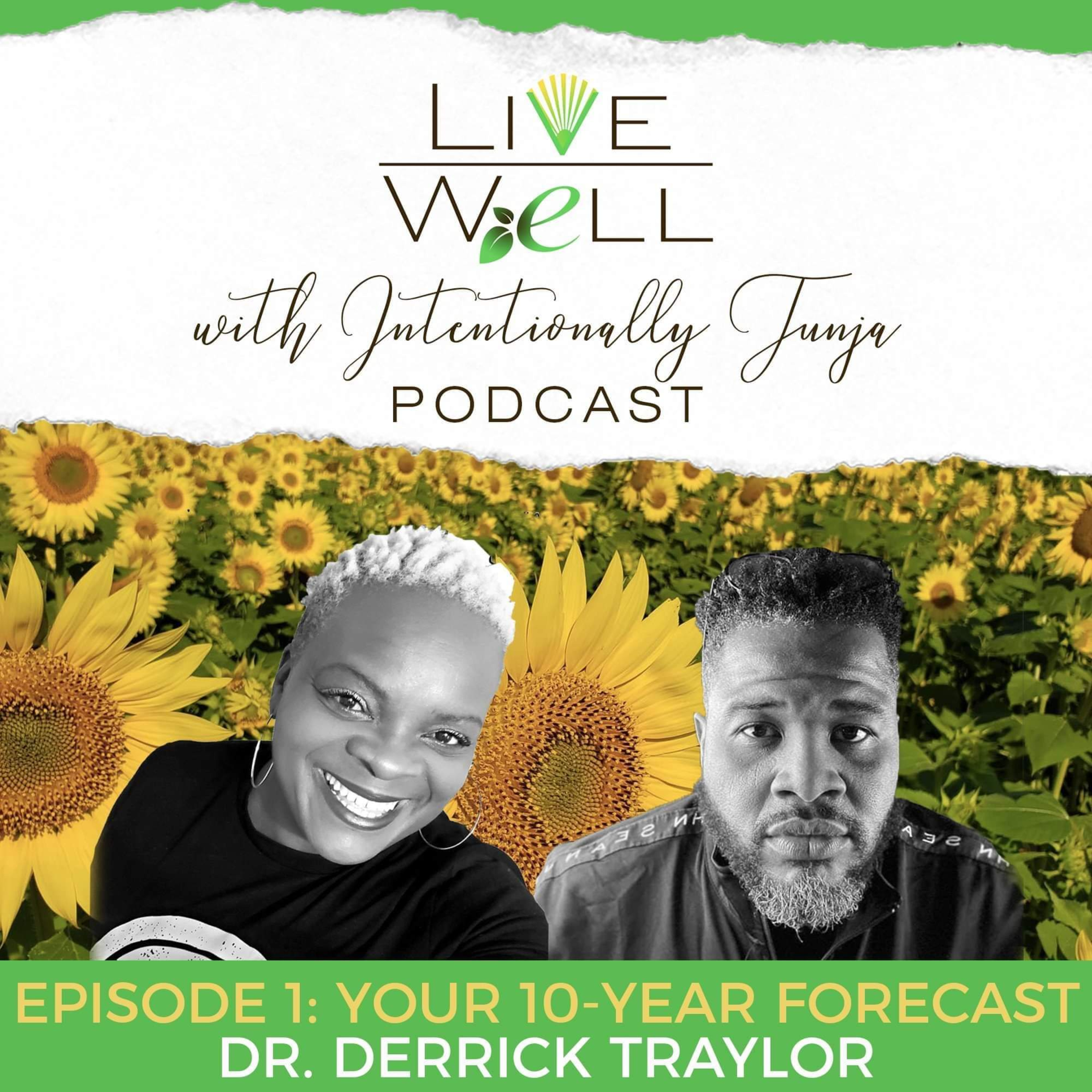 LIVE WELL | WITH INTENTIONALLY TUNJA