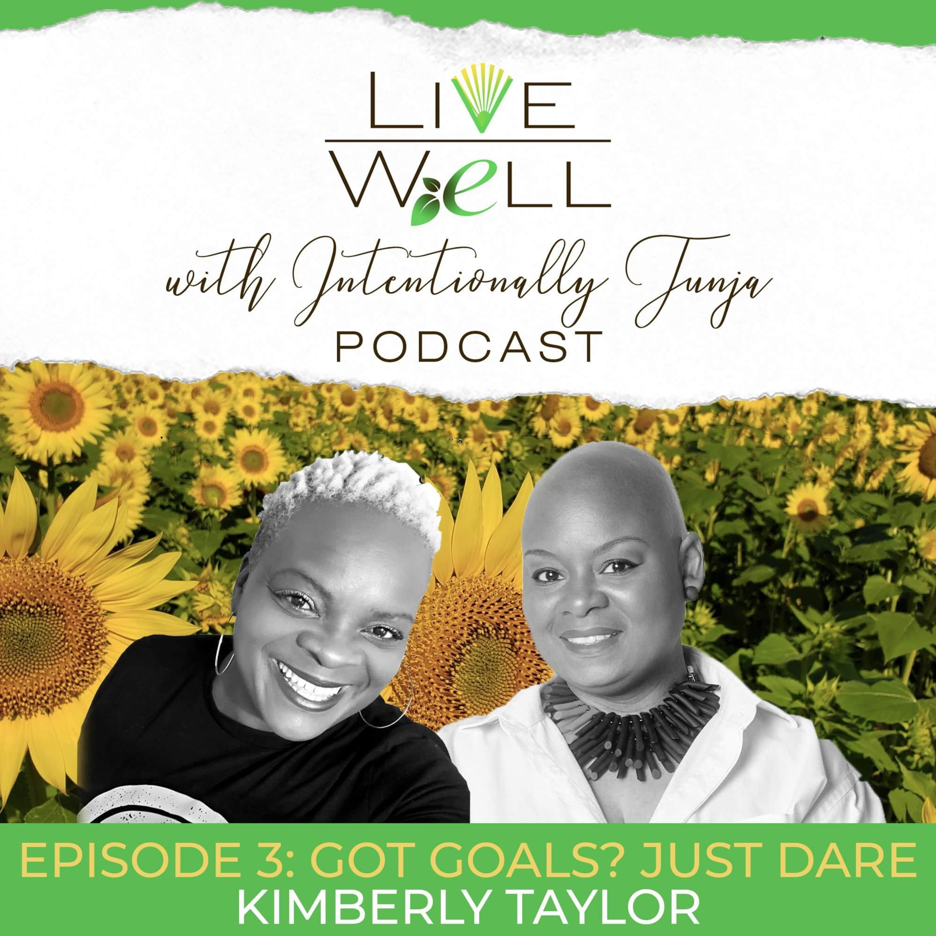 LIVE WELL | WITH INTENTIONALLY TUNJA