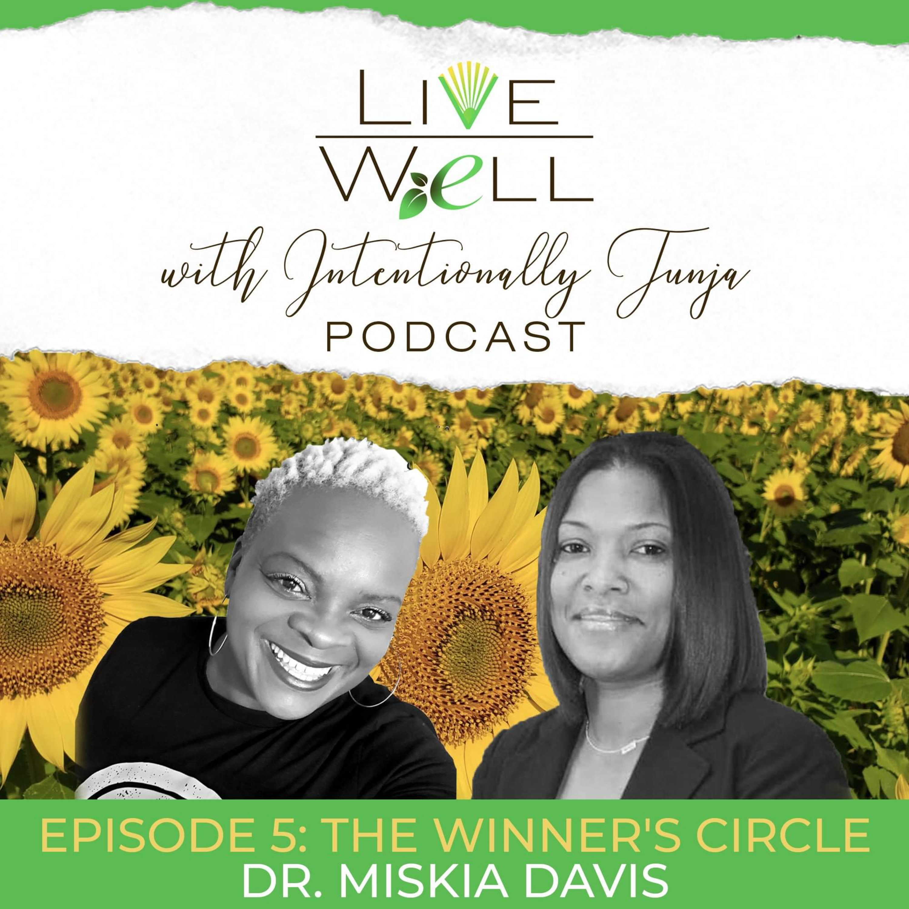 LIVE WELL | WITH INTENTIONALLY TUNJA