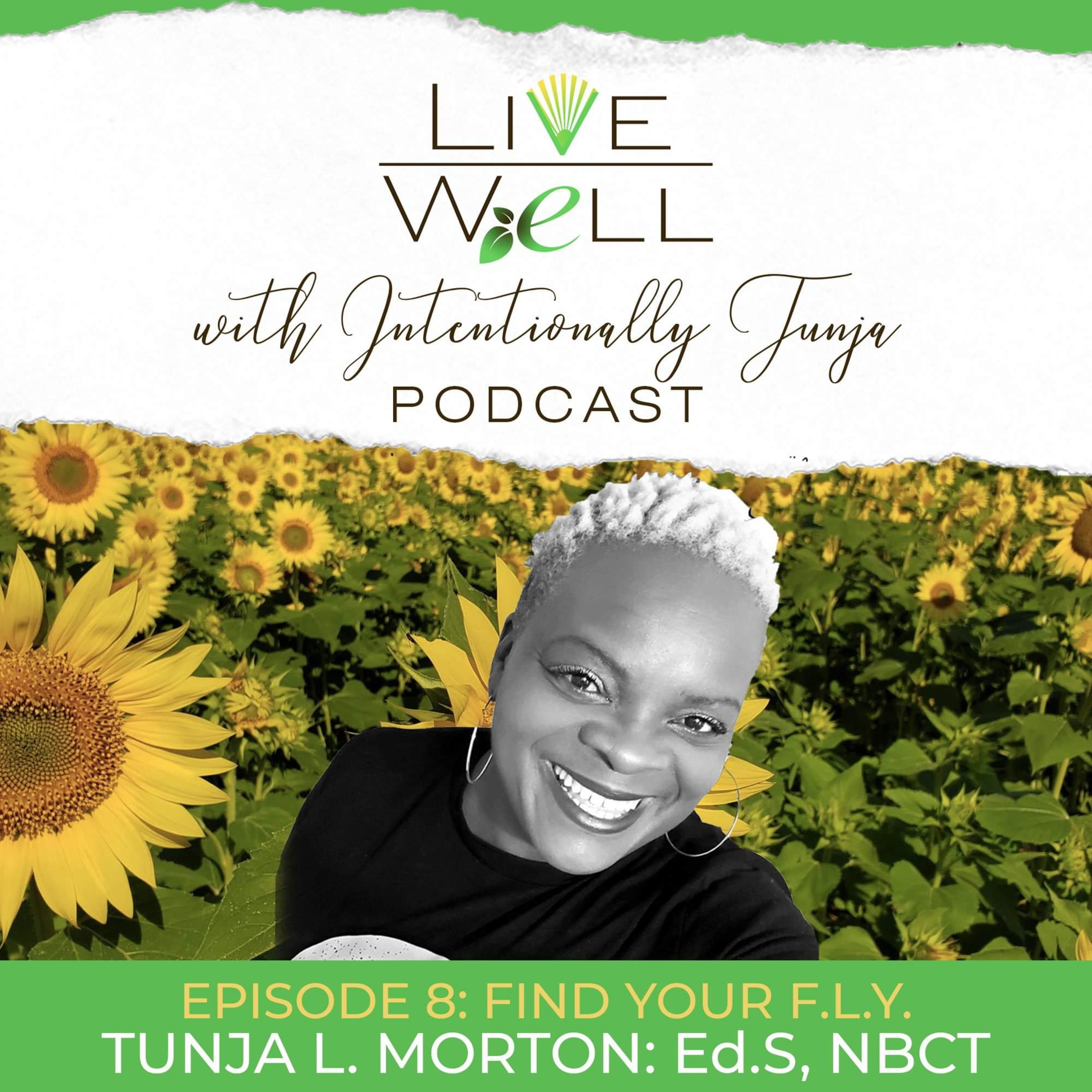 LIVE WELL | WITH INTENTIONALLY TUNJA