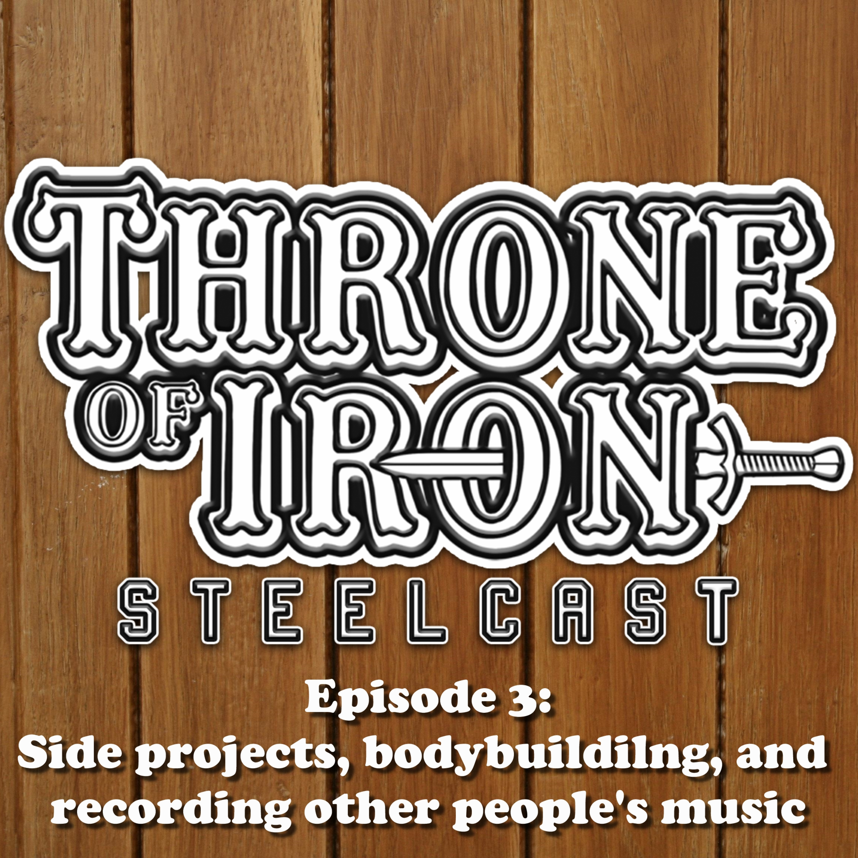 Steelcast Ep.3 - Side projects, gaming, and bulking. episode artwork