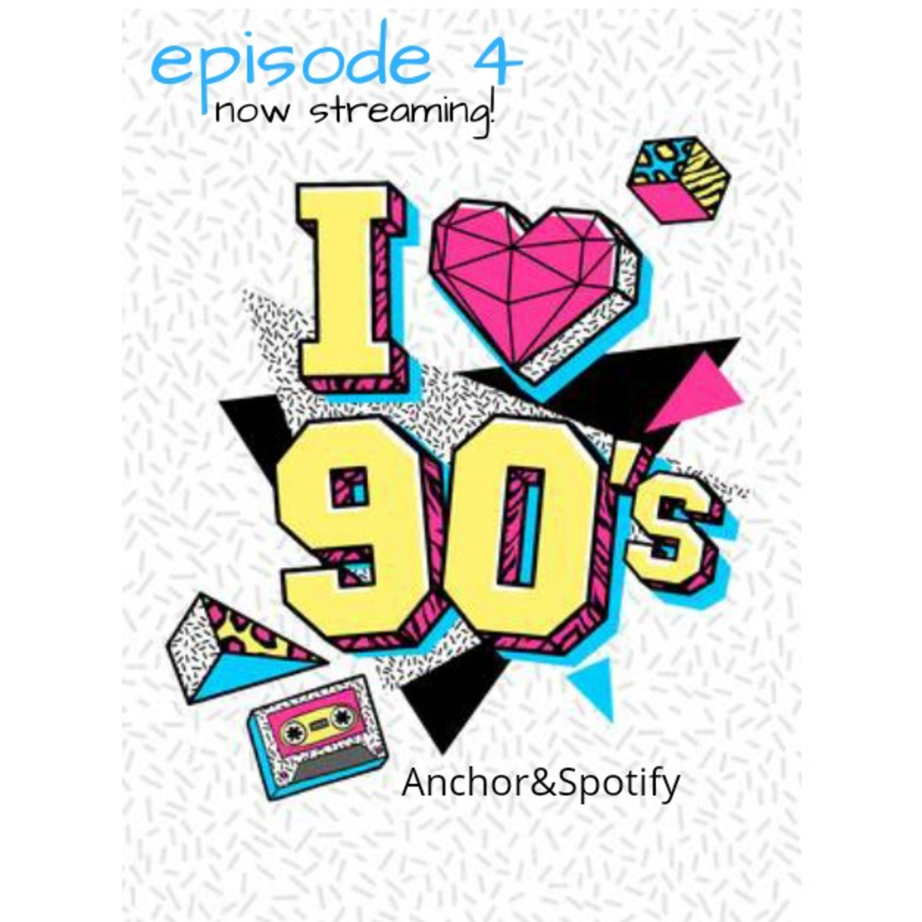 we love the 90's episode artwork