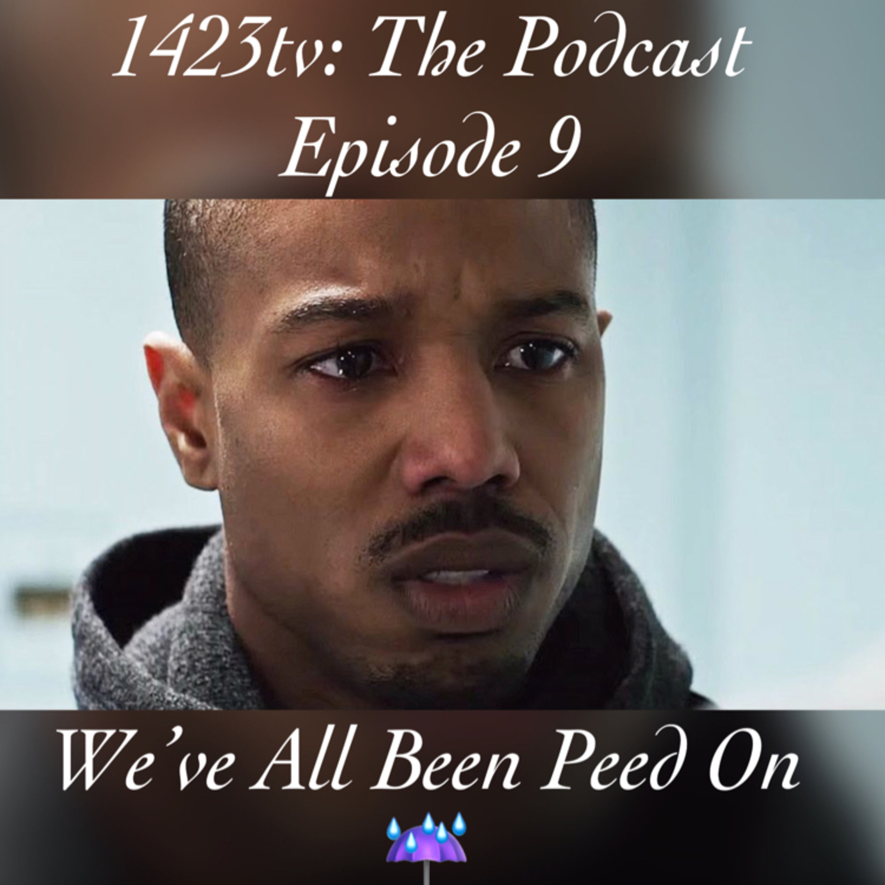 Episode 9 - We've All Been Peed On episode artwork