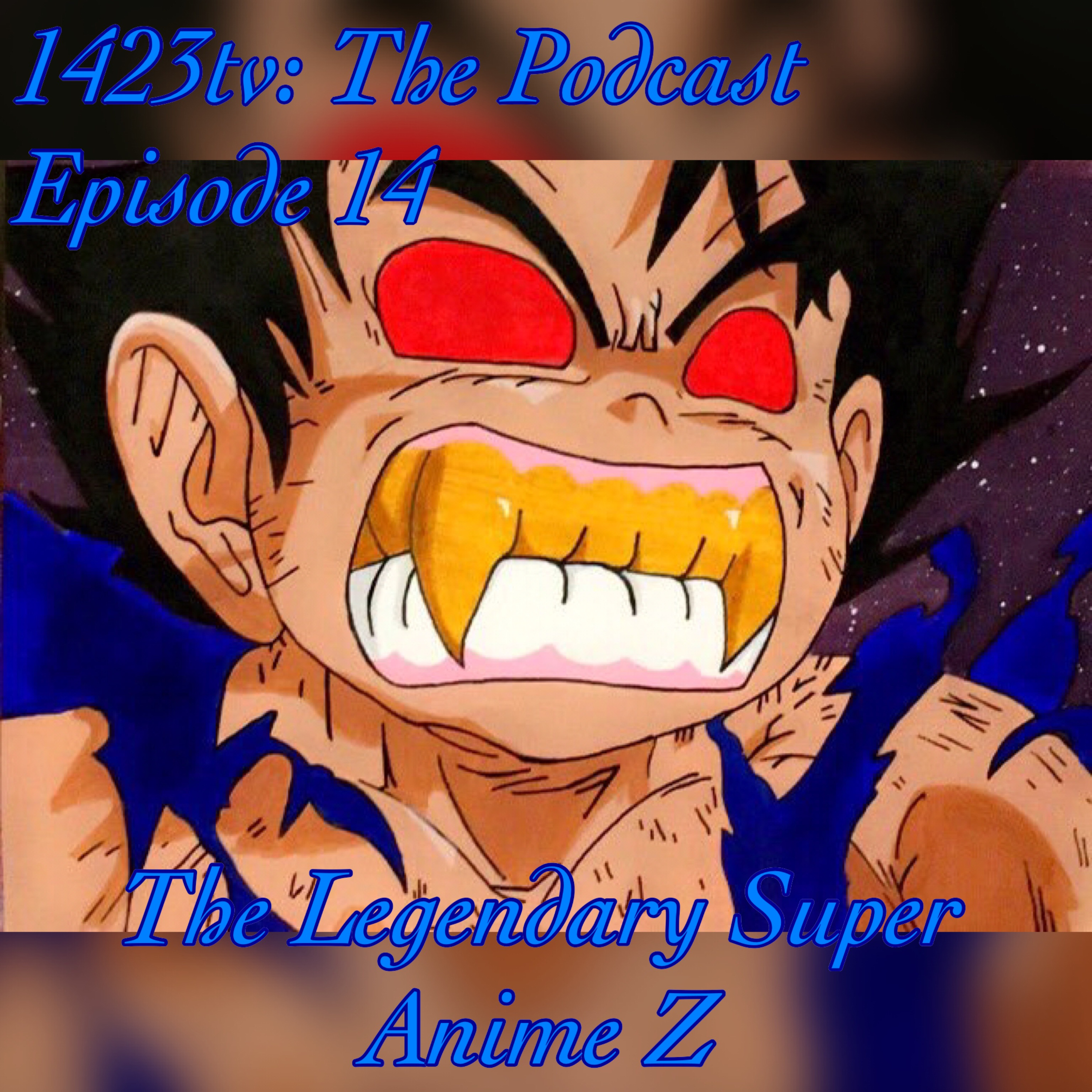 Episode 14 - The Legendary Super Anime Z episode artwork