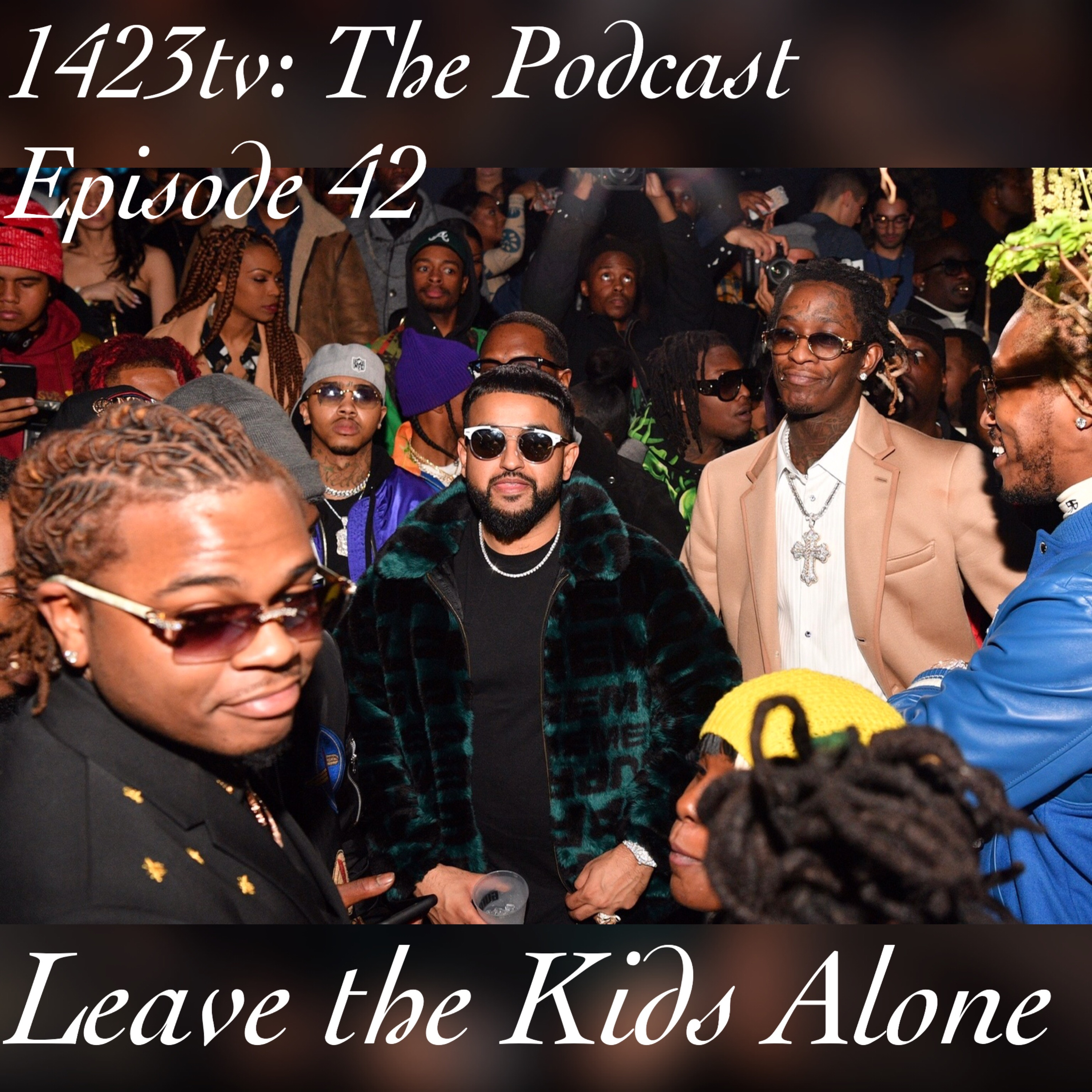 Episode 42 - Leave the Kids Alone episode artwork