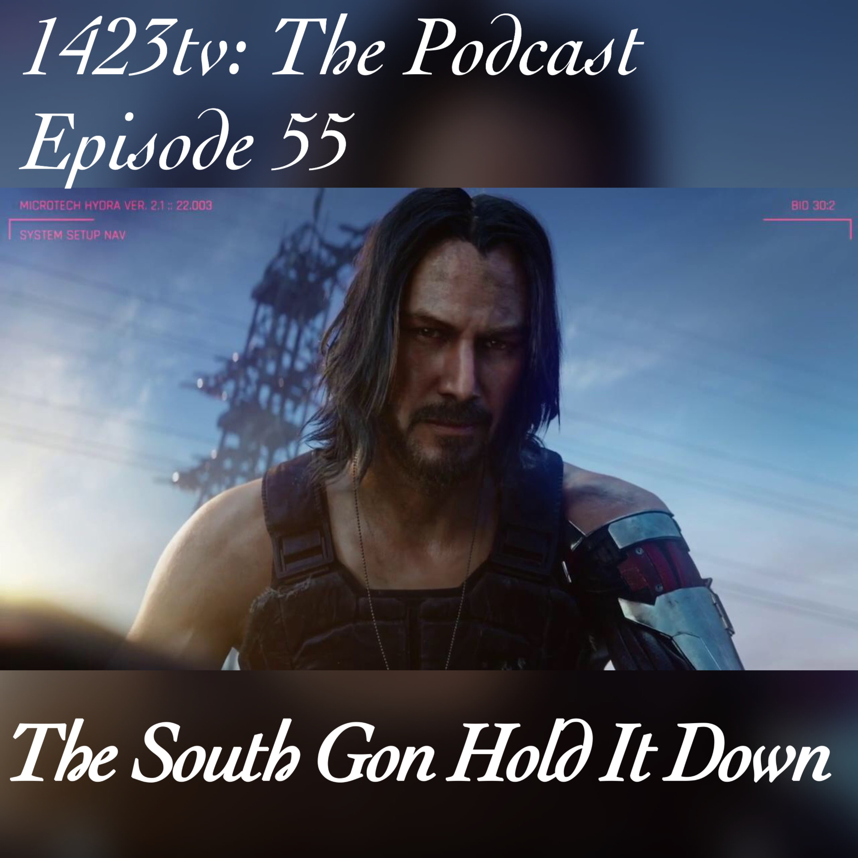 Episode 55 - The South Gon Hold It Down episode artwork