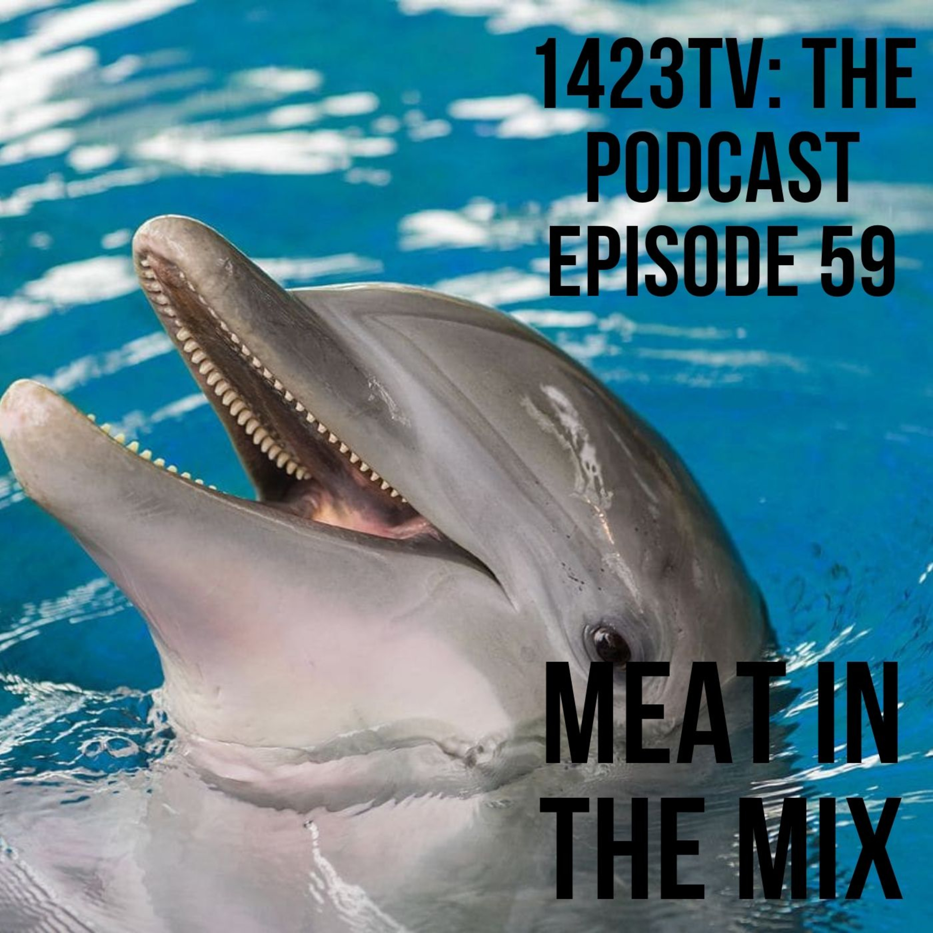 Episode 59 - Meat In The Mix