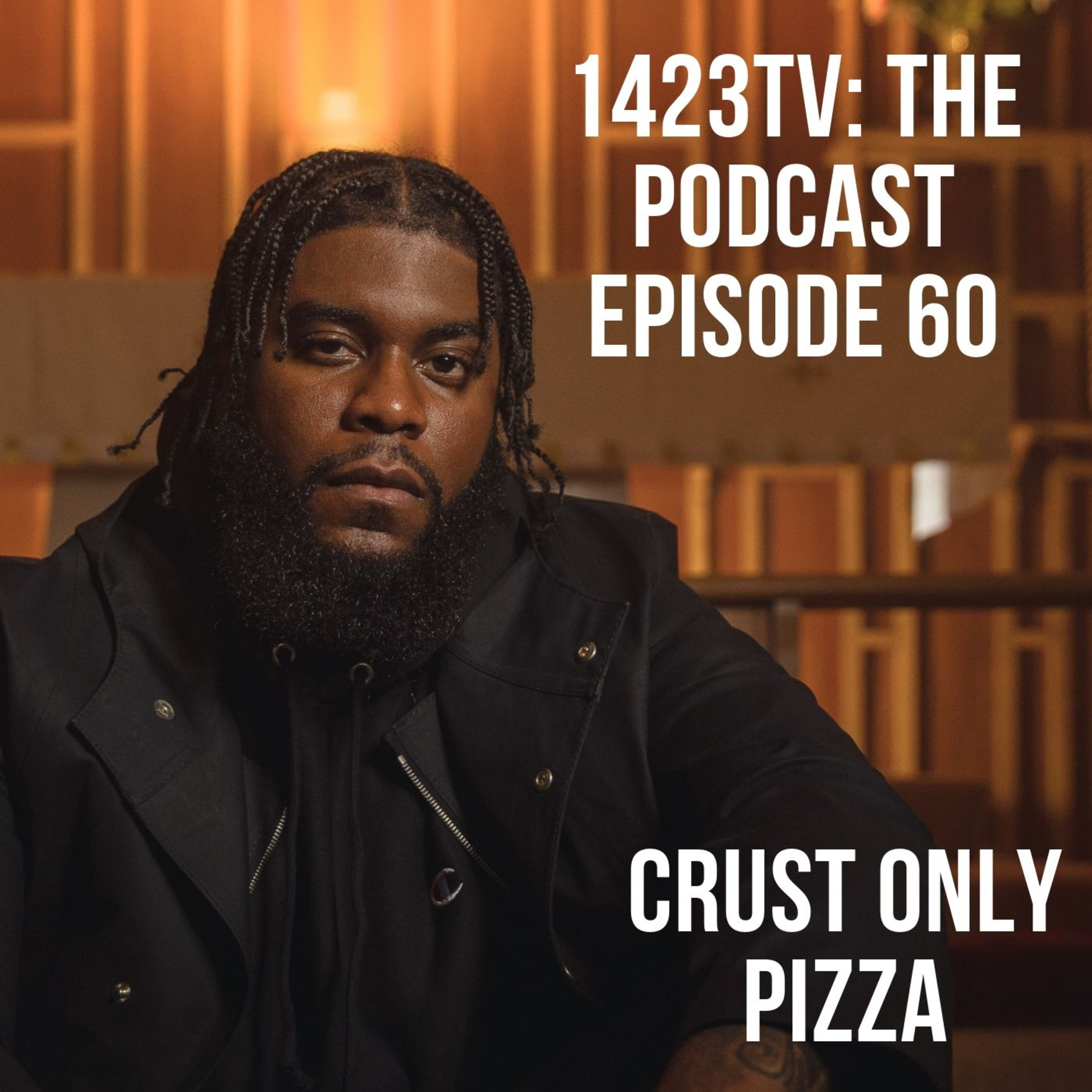 Episode 60 - Crust Only Pizza