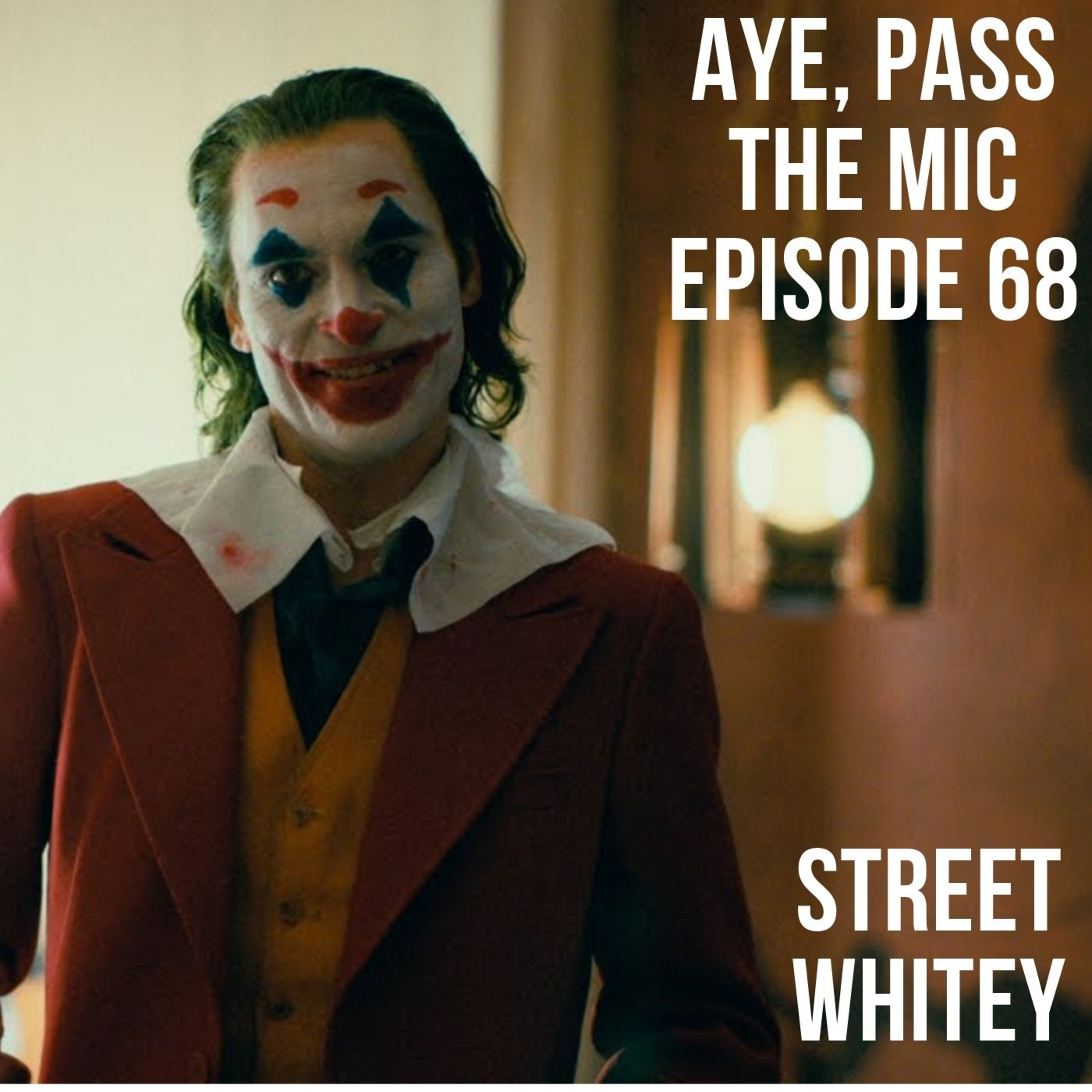 Episode 68 - Street Whitey episode artwork