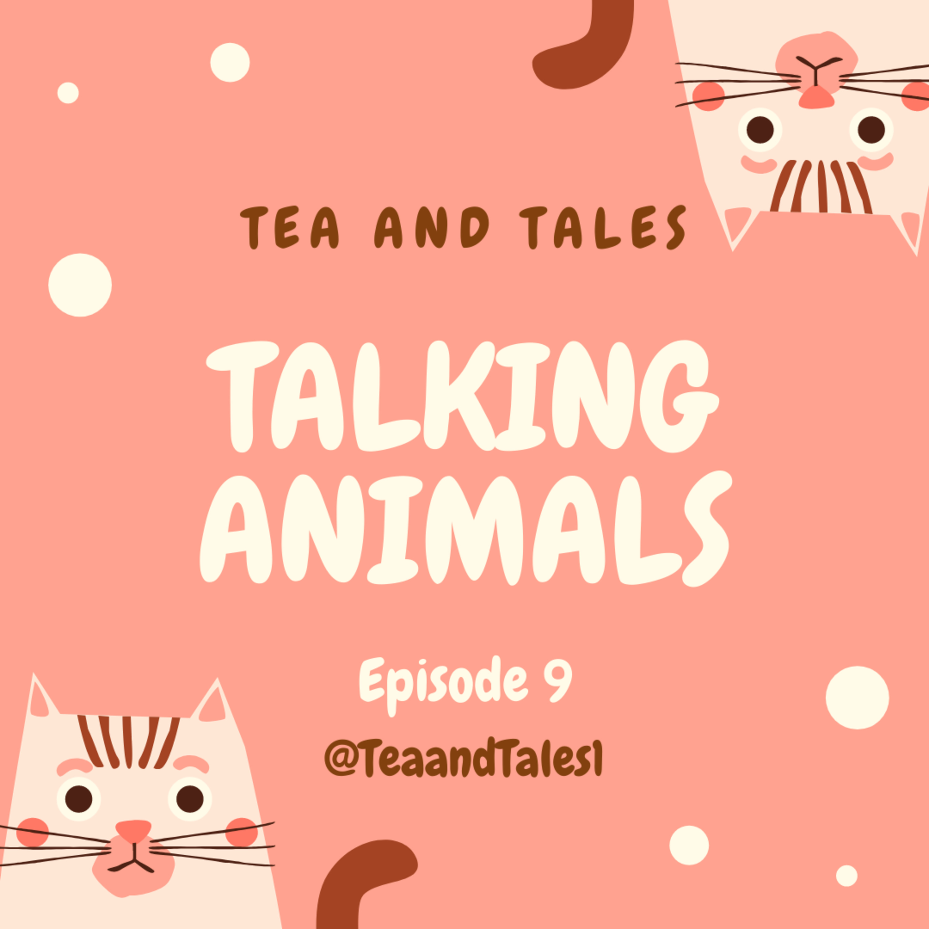 Episode 9 - Talking Animals episode artwork