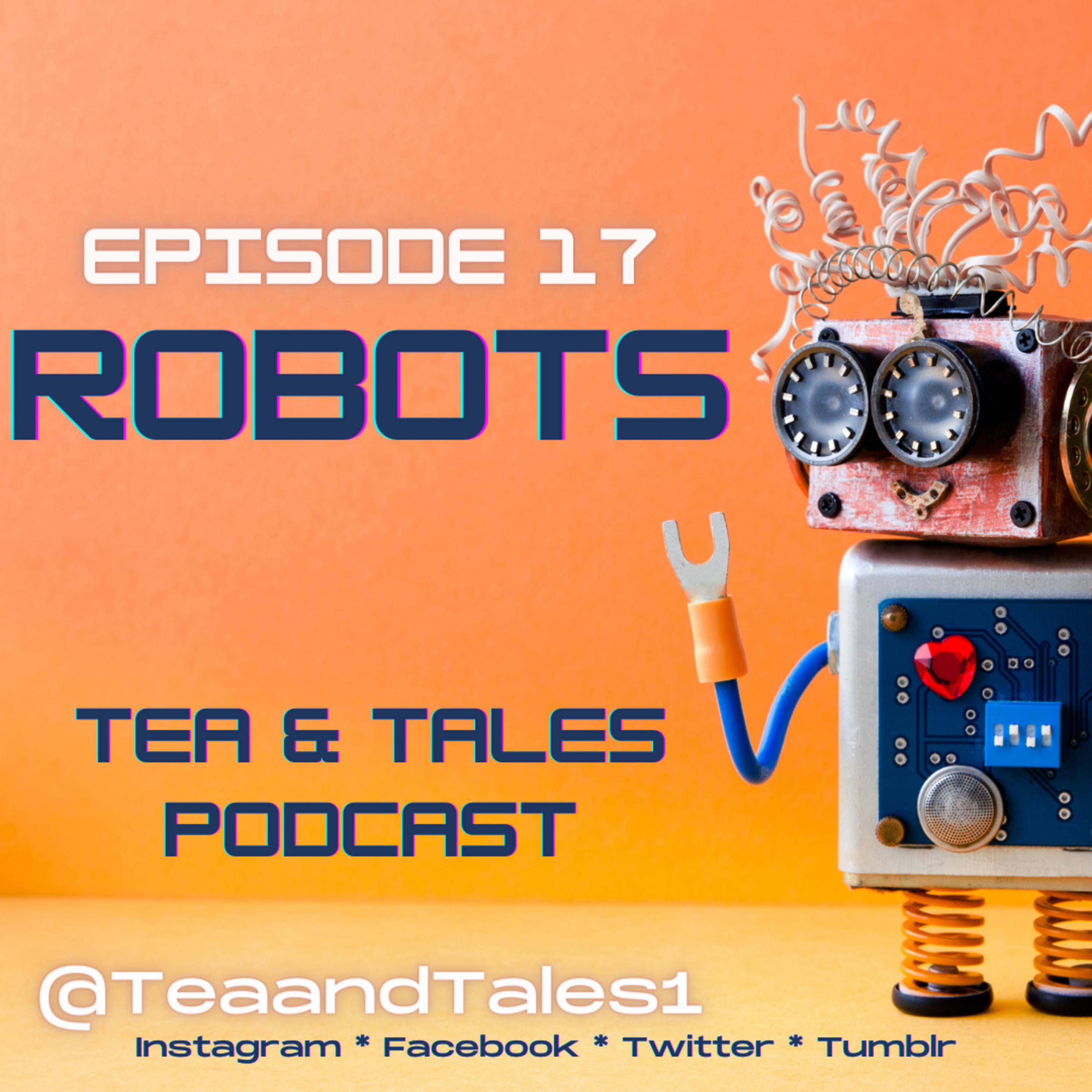 Episode 17 - Robots episode artwork