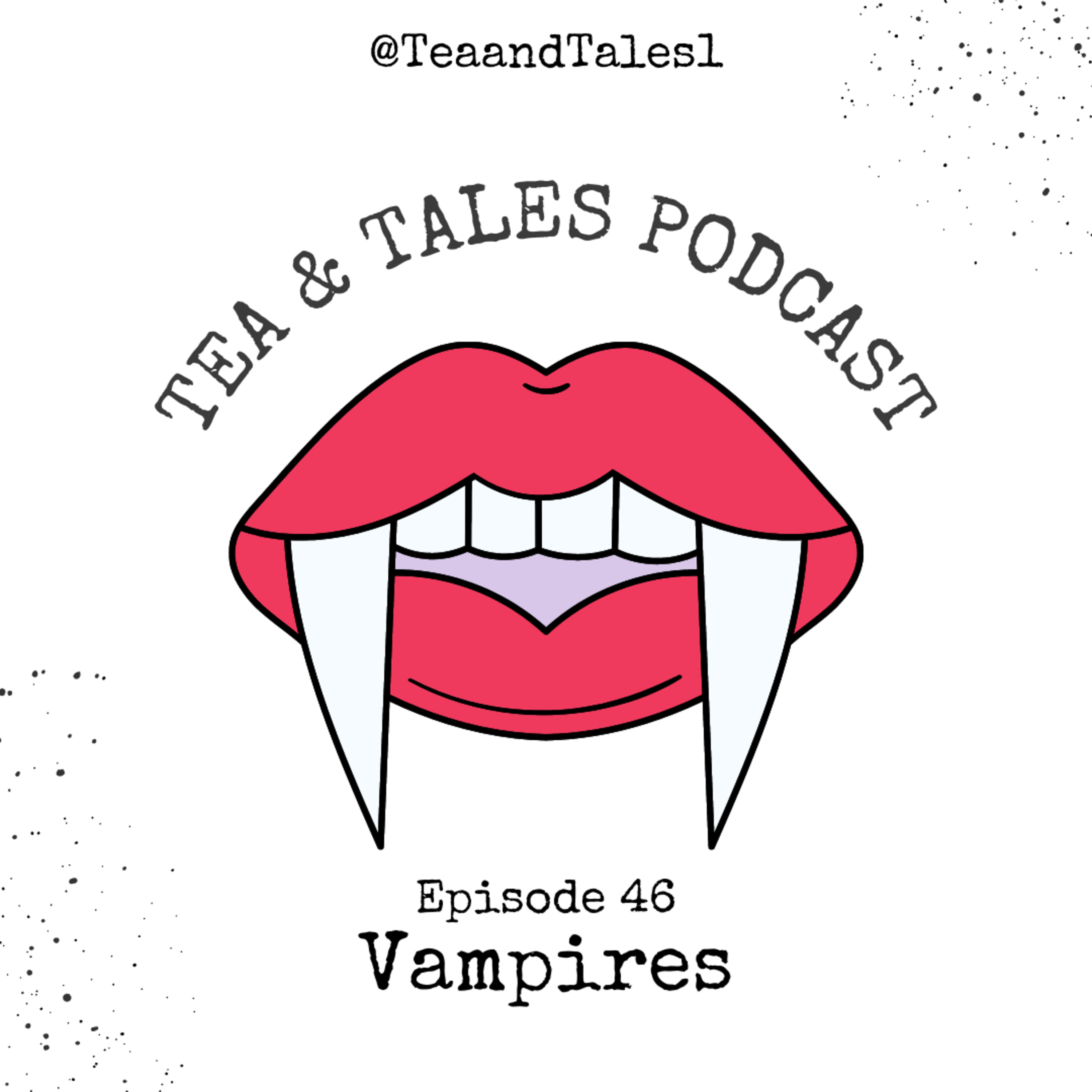 Episode 46 - Vampires episode artwork