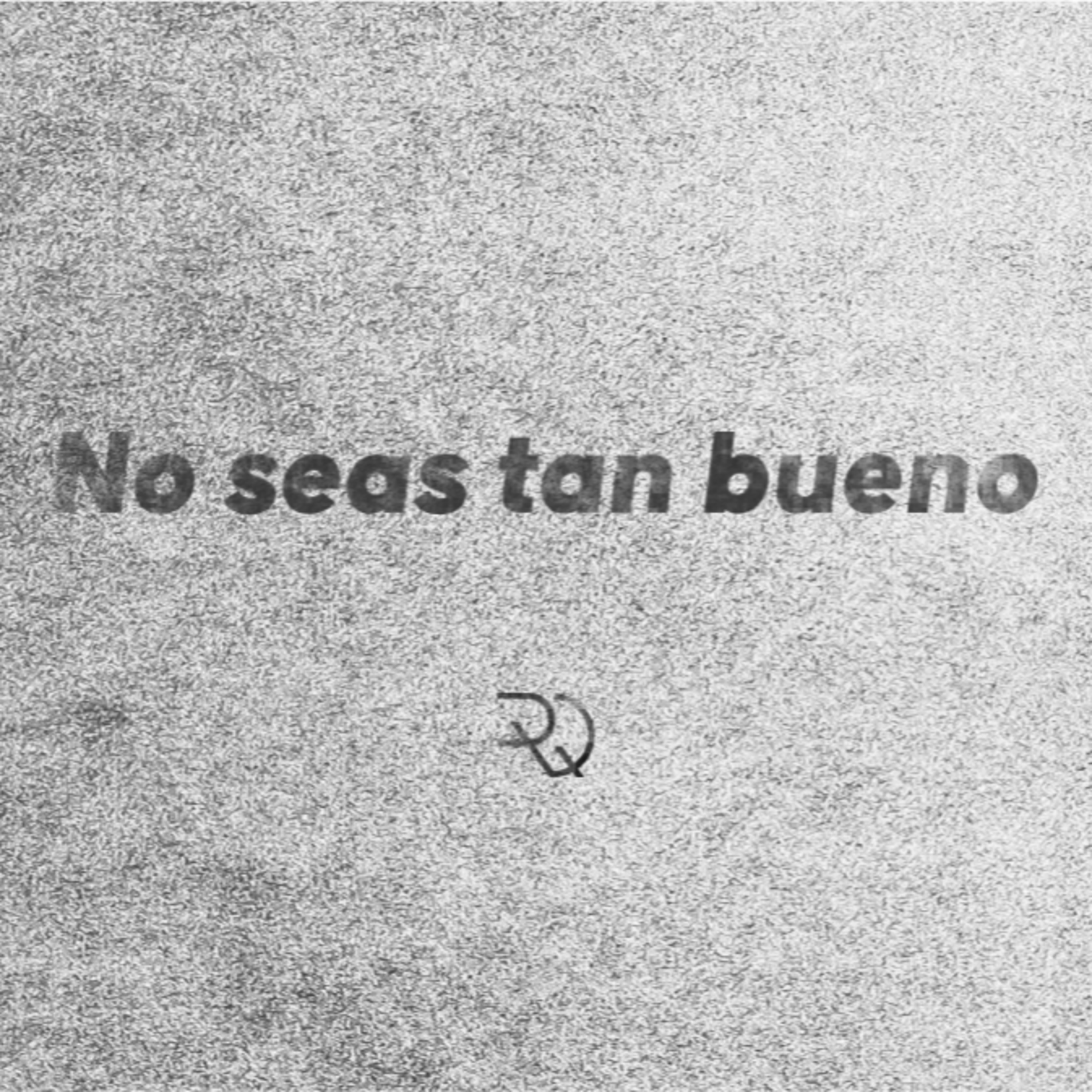 No seas tan bueno episode artwork