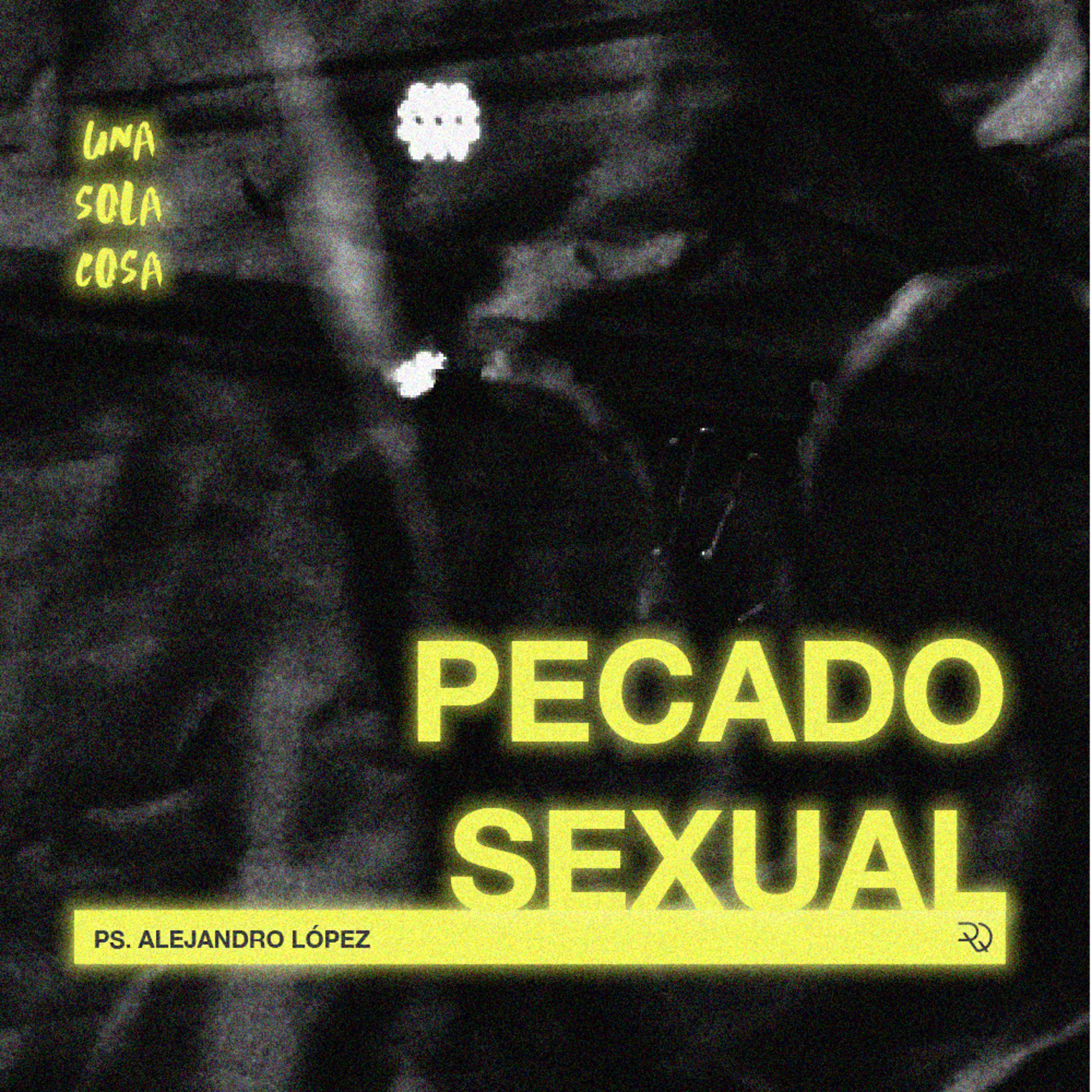Pecado Sexual — Ps. Alejandro López  episode artwork