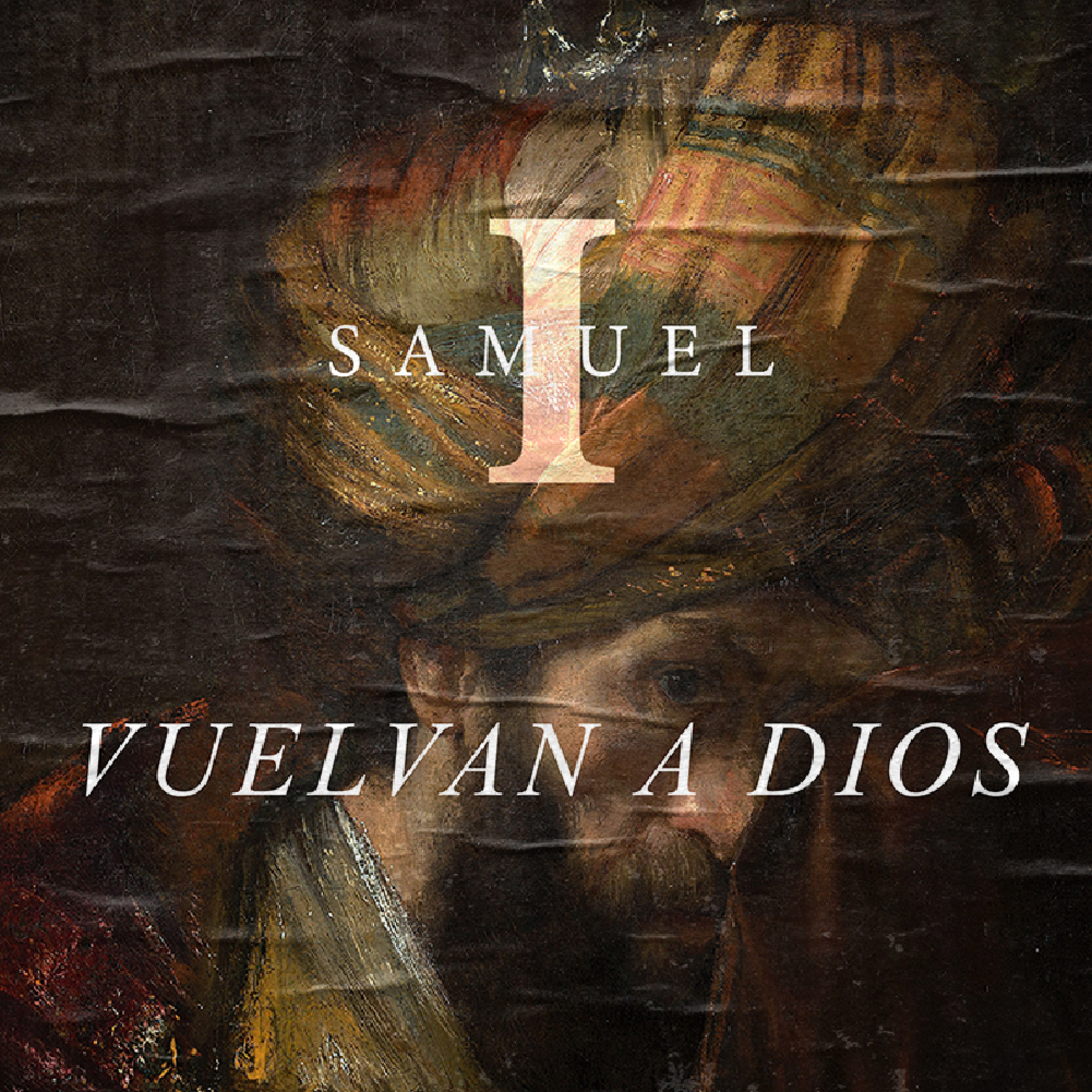 Vuelvan a Dios - Serie 1 Samuel episode artwork