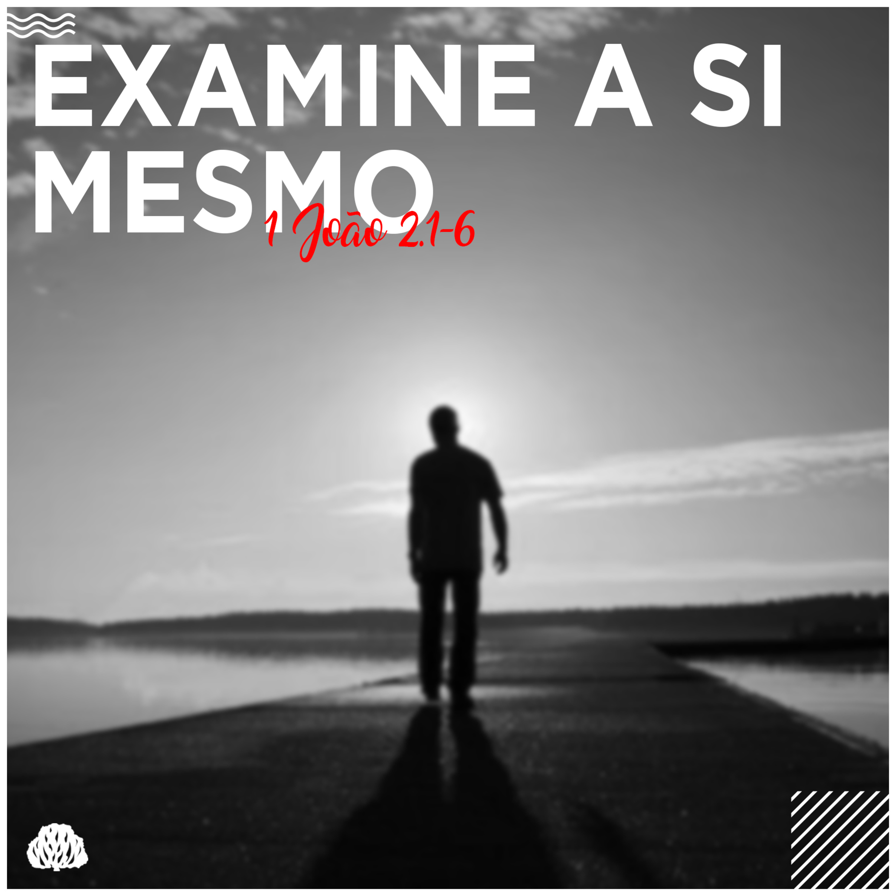 Examine a si mesmo | Série de estudos em 1João
