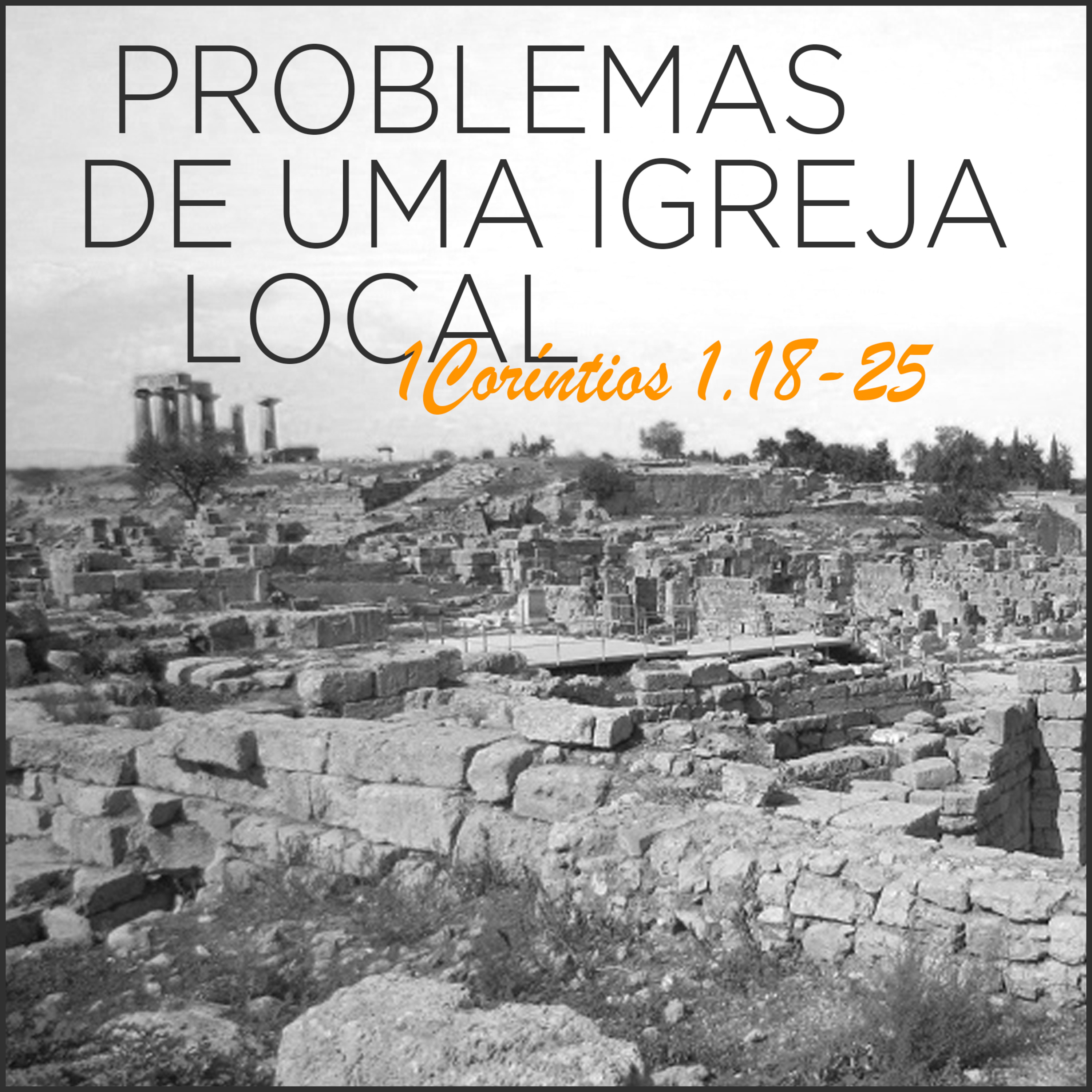 Problemas de uma Igreja local | Série de estudos em 1Coríntios #4