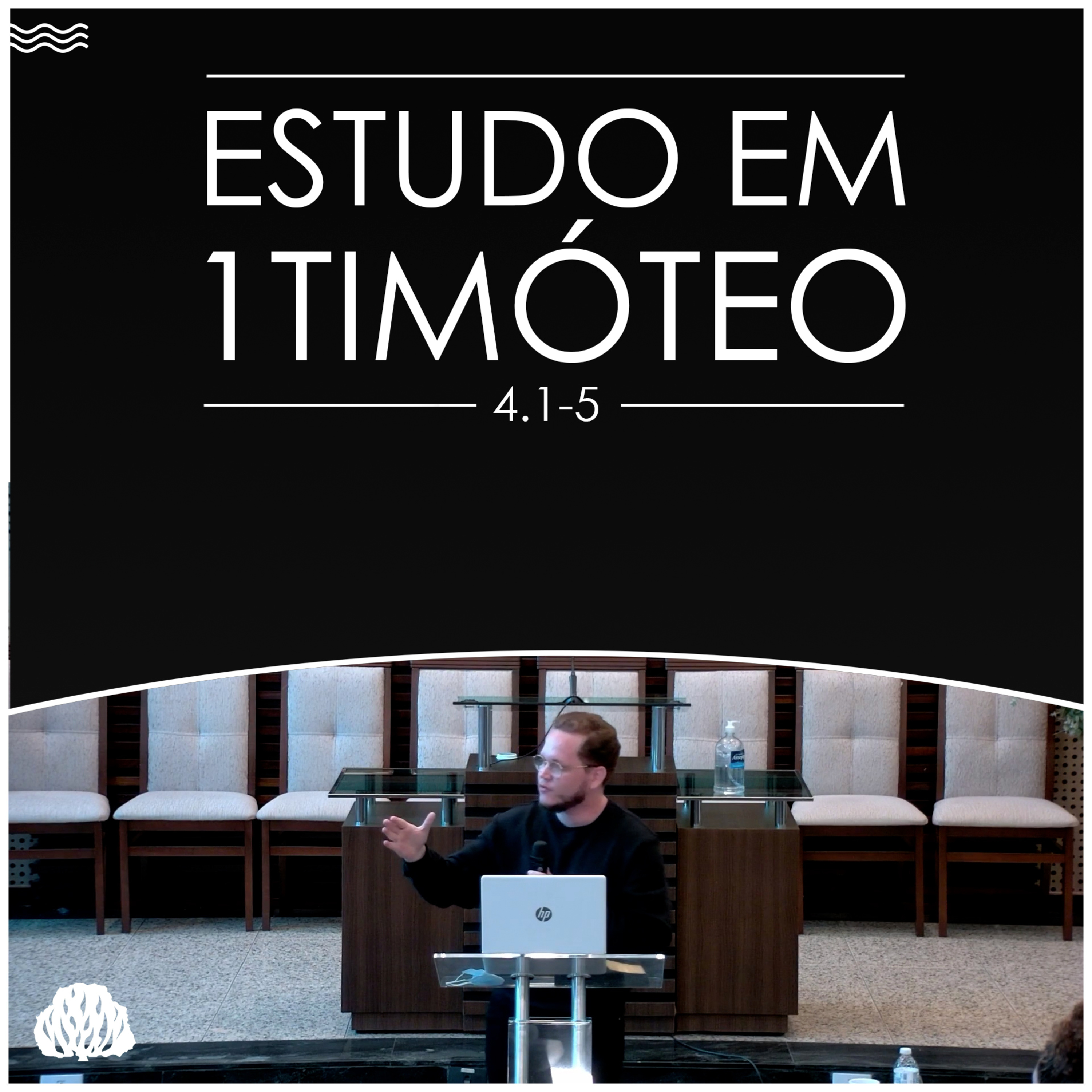 ESTUDO EM 1TIMÓTEO | Seminarista Lucas Camba