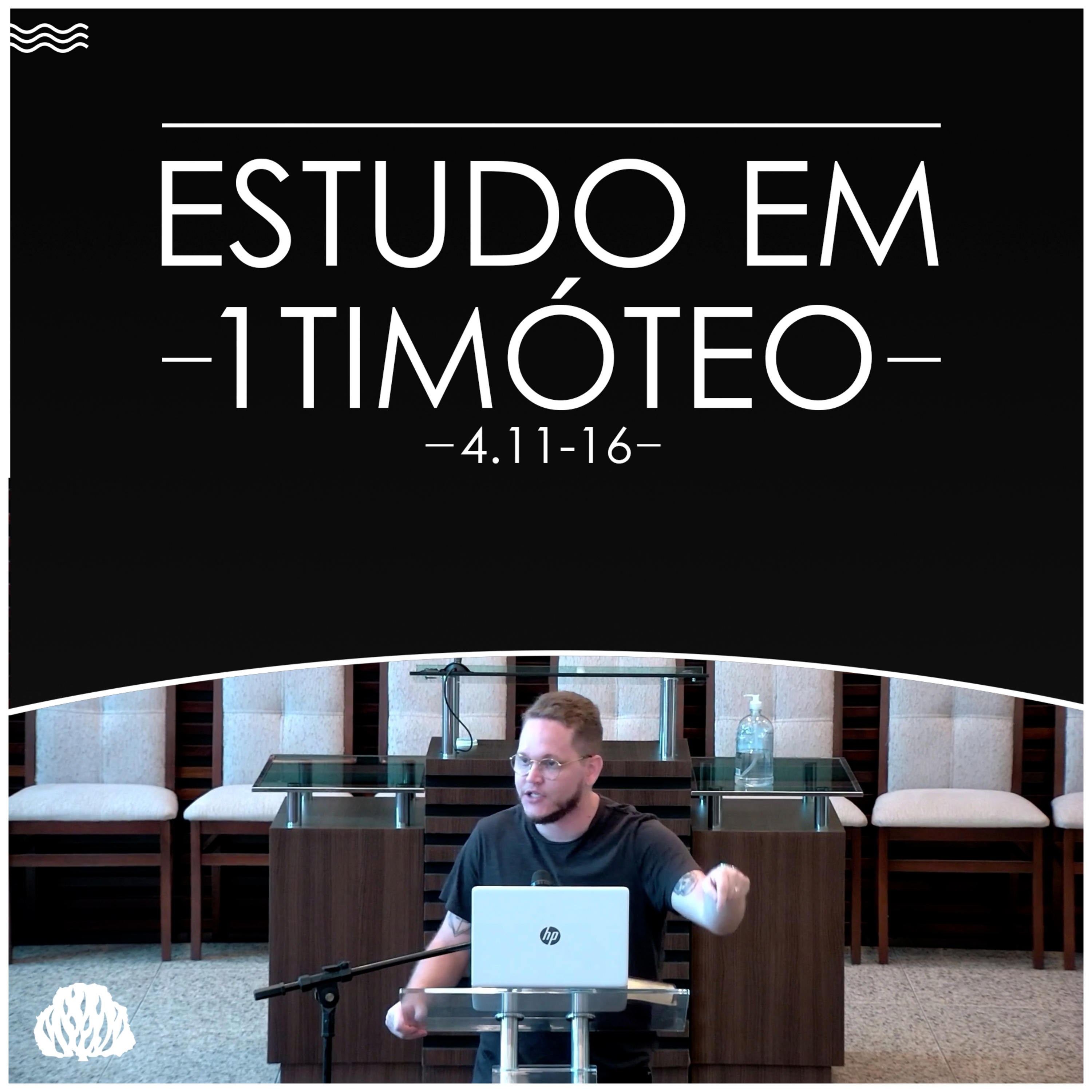 ESTUDO EM 1TIMÓTEO | Seminarista Lucas Camba