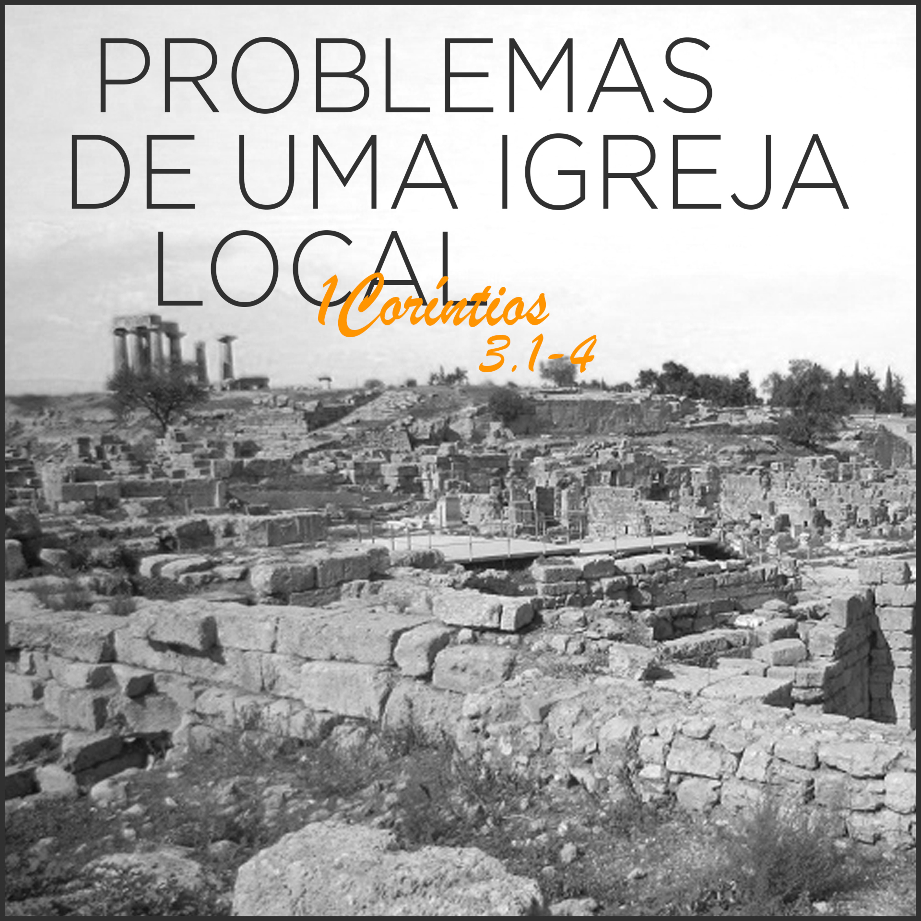 Problemas de uma Igreja local | Série de estudos em 1Coríntios #9