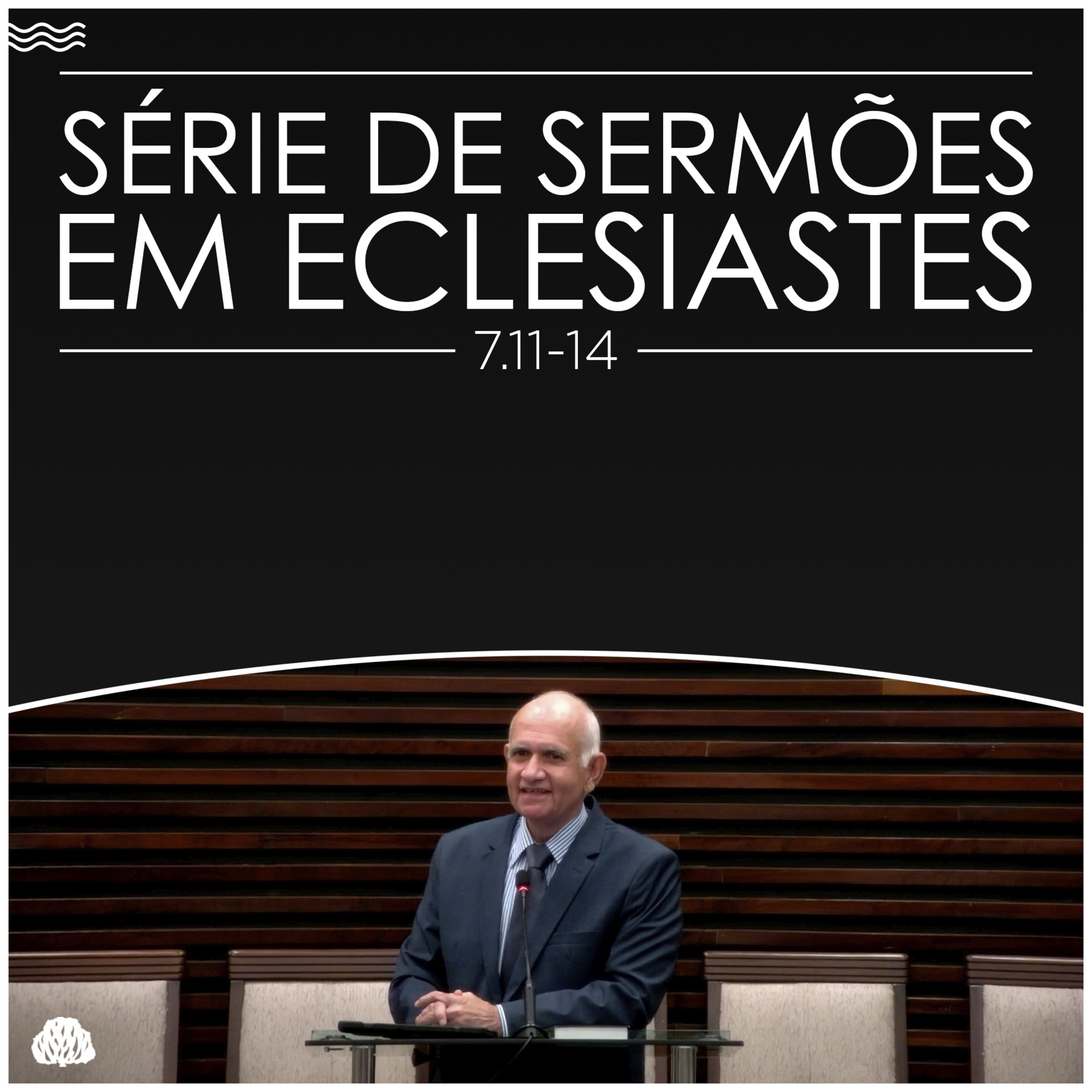 Série de Sermões em Eclesiastes #22