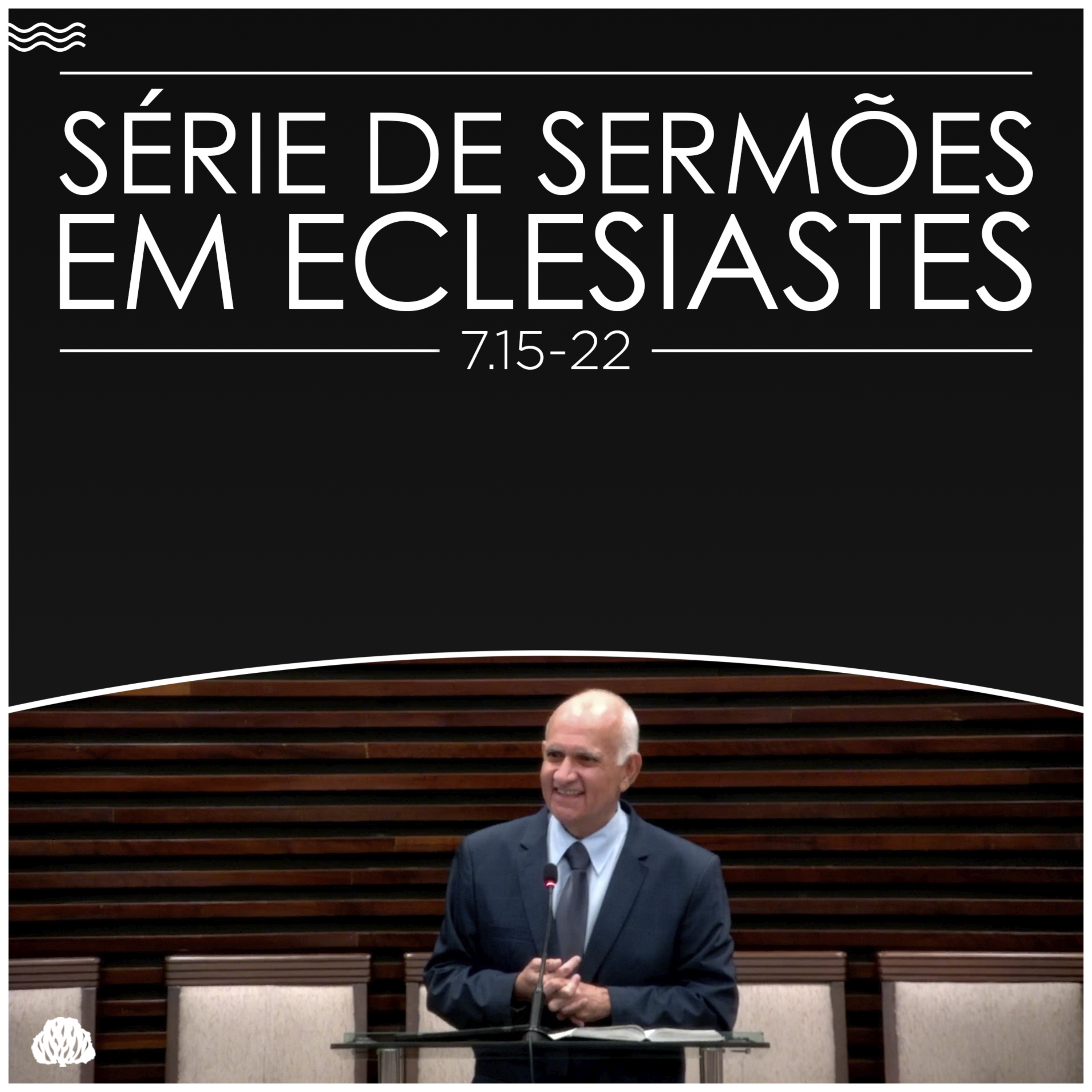 Série de Sermões em Eclesiastes #23