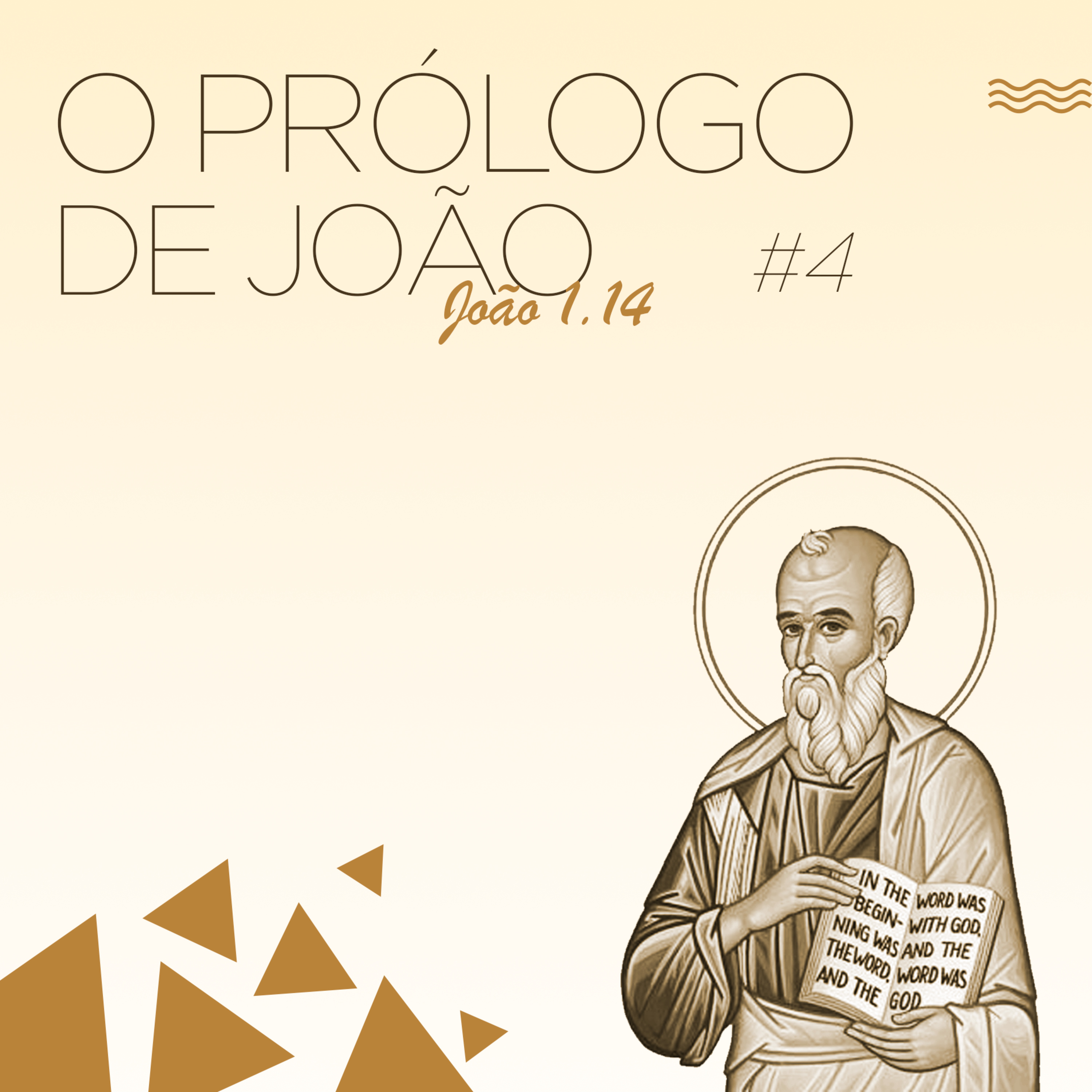 O PRÓLOGO DE JOÃO | #4 - João 1.14 - Seminarista Lucas Camba