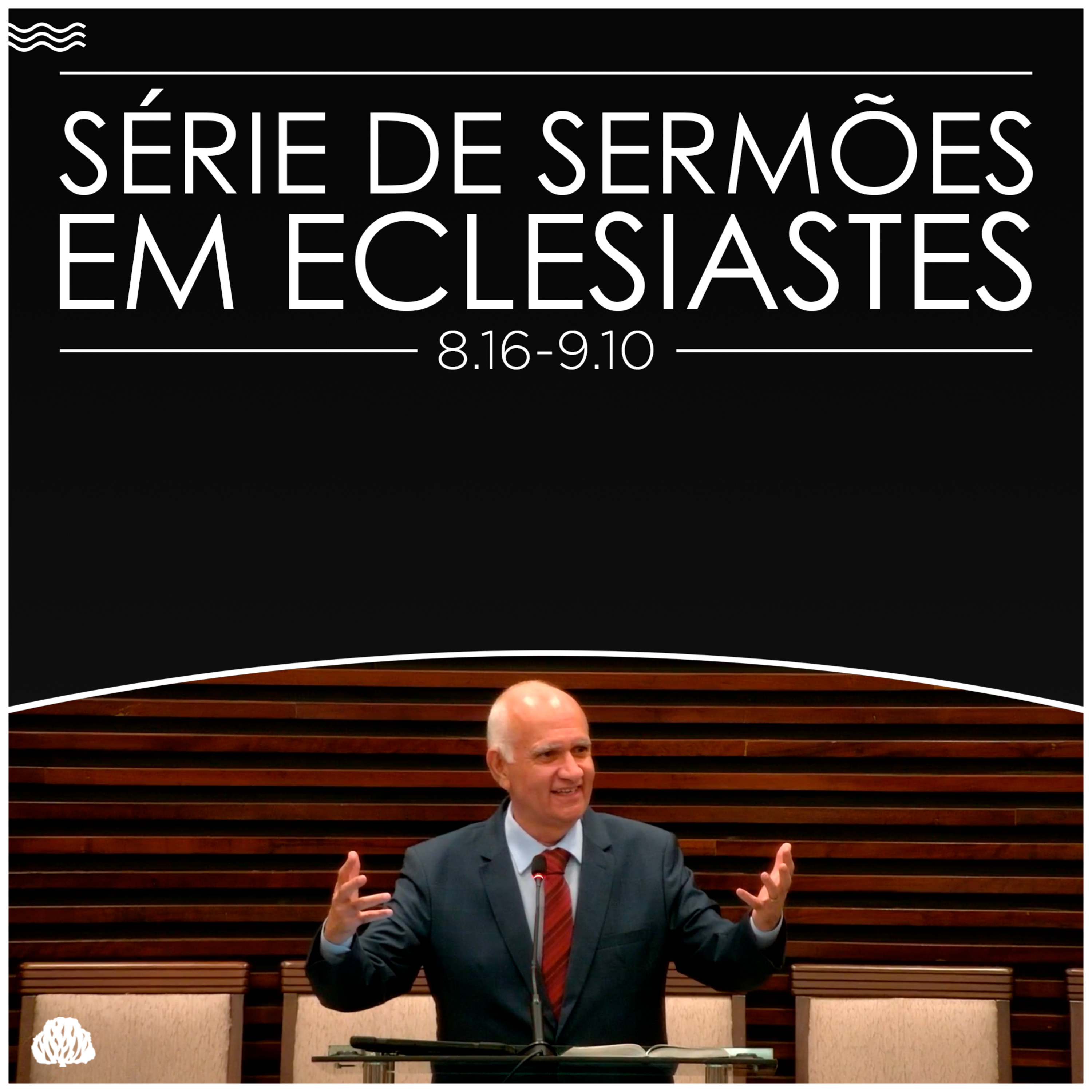 Série de Sermões em Eclesiastes #27