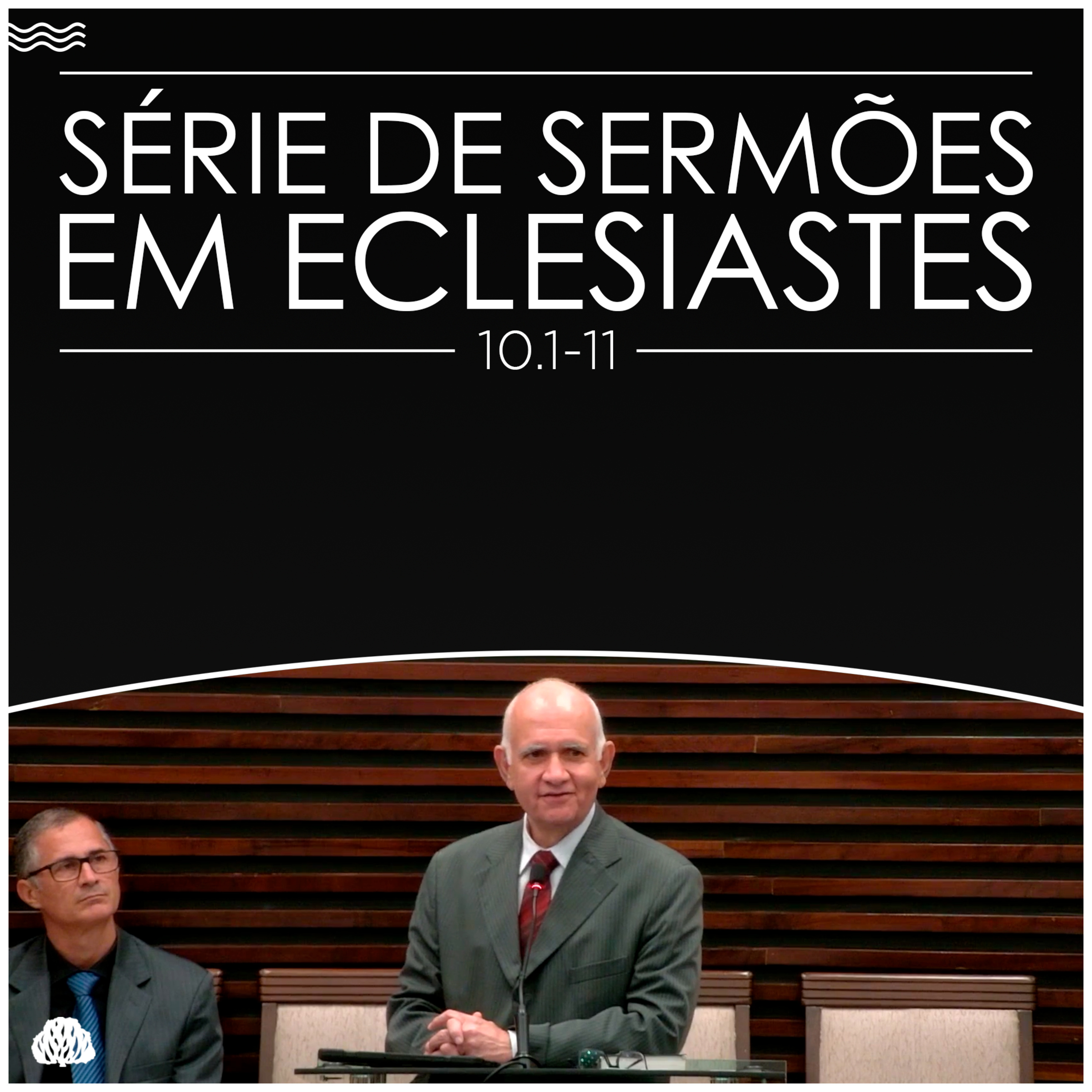 Série de Sermões em Eclesiastes #31