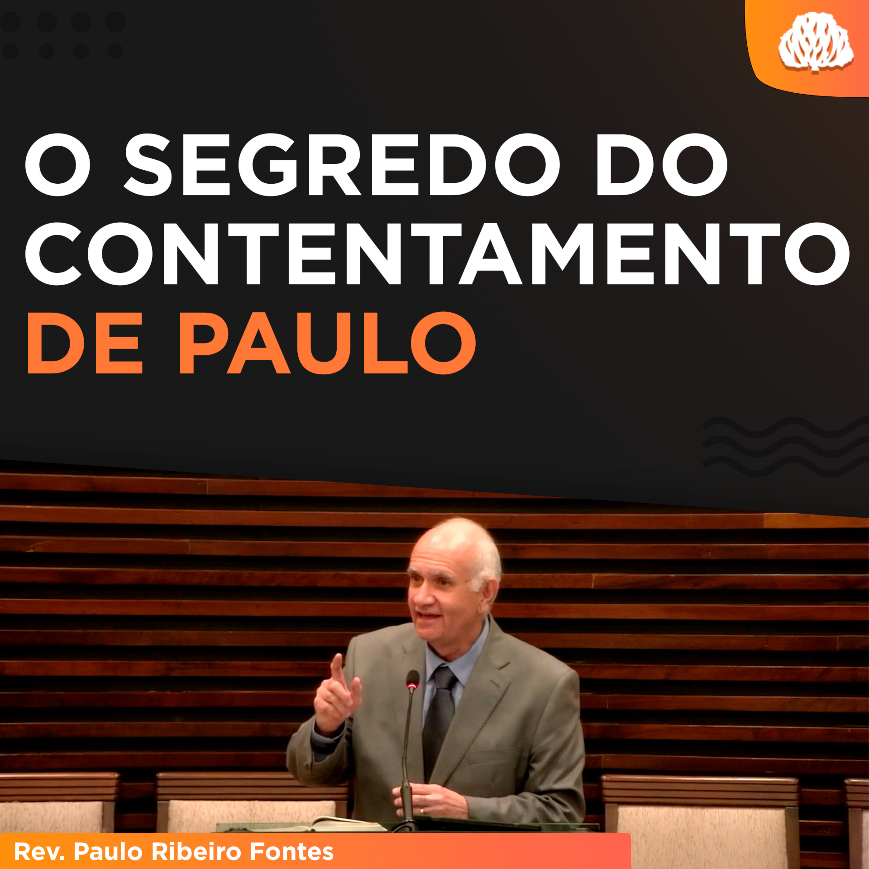 O SEGREDO DO CONTENTAMENTO | Filipenses 1.3-7 - Rev. Paulo Fontes