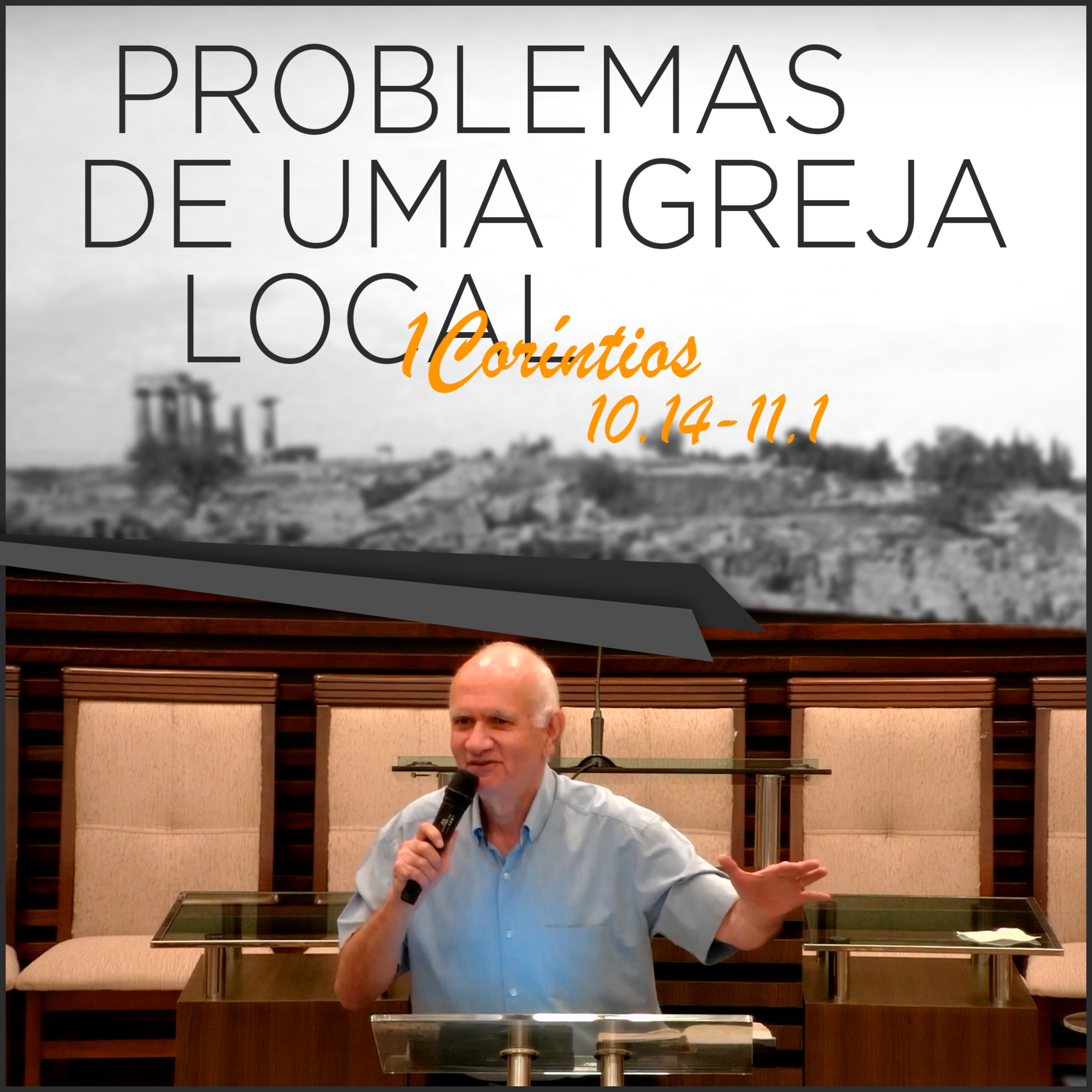 ABRINDO MÃO DA LIBERDADE EM FAVOR DA FÉ DO PRÓXIMO - Série de estudos em 1Coríntios 10.14-11.1 | #37